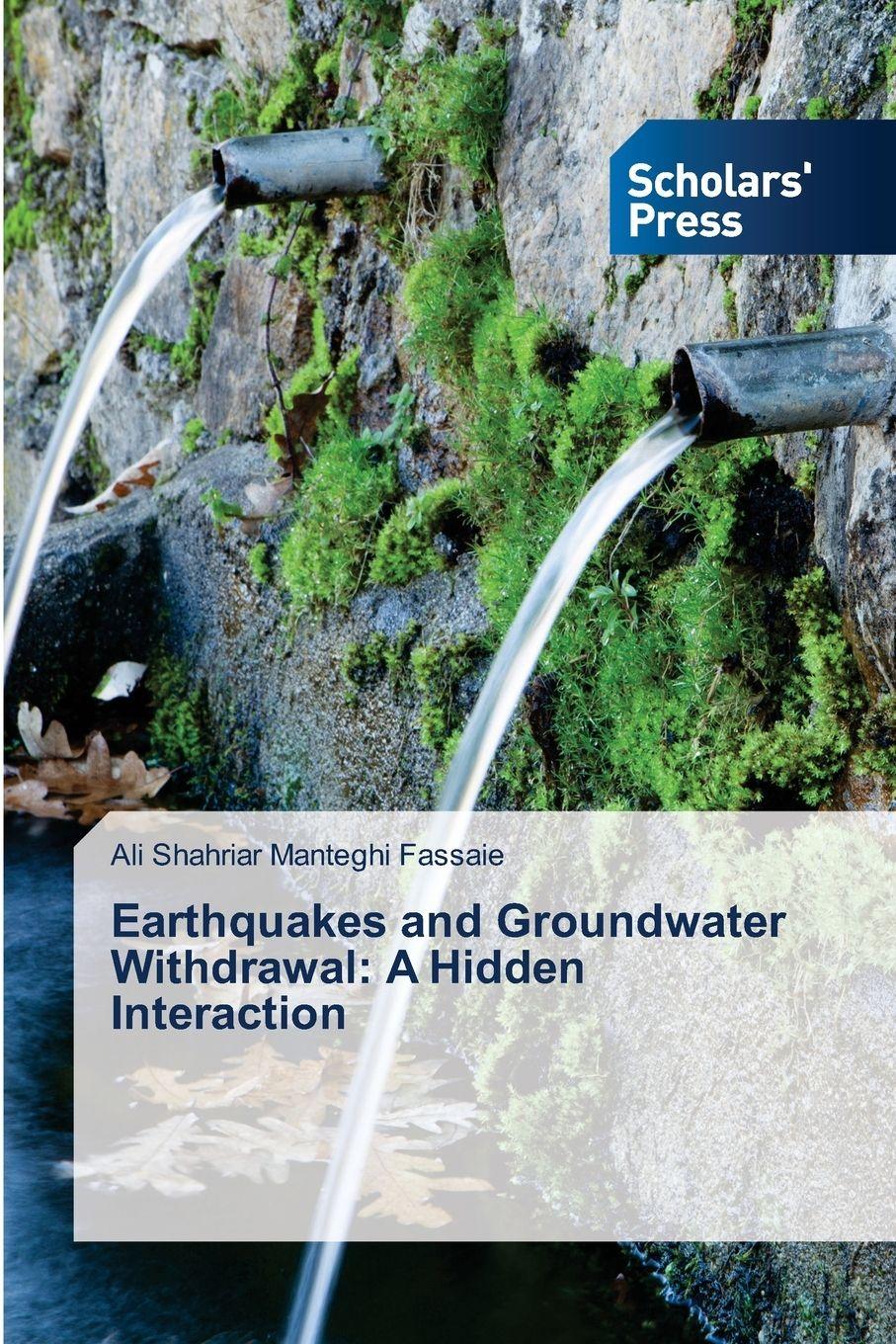 Vorderes Coverbild Earthquakes and Groundwater Withdrawal: A Hidden Interaction