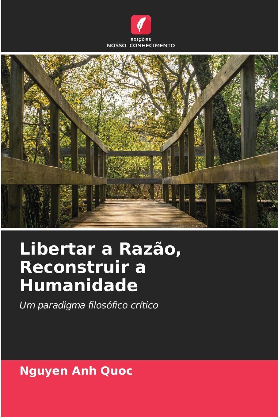Vorderes Coverbild Libertar a Razão, Reconstruir a Humanidade
