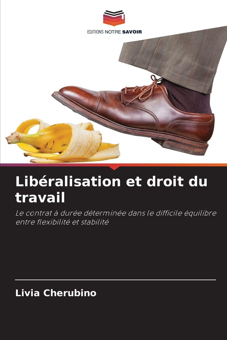 Vorderes Coverbild Libéralisation et droit du travail
