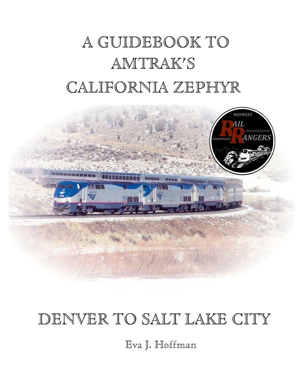 Vorderes Coverbild A GUIDEBOOK TO AMTRAK'S® CALIFORNIA ZEPHYR