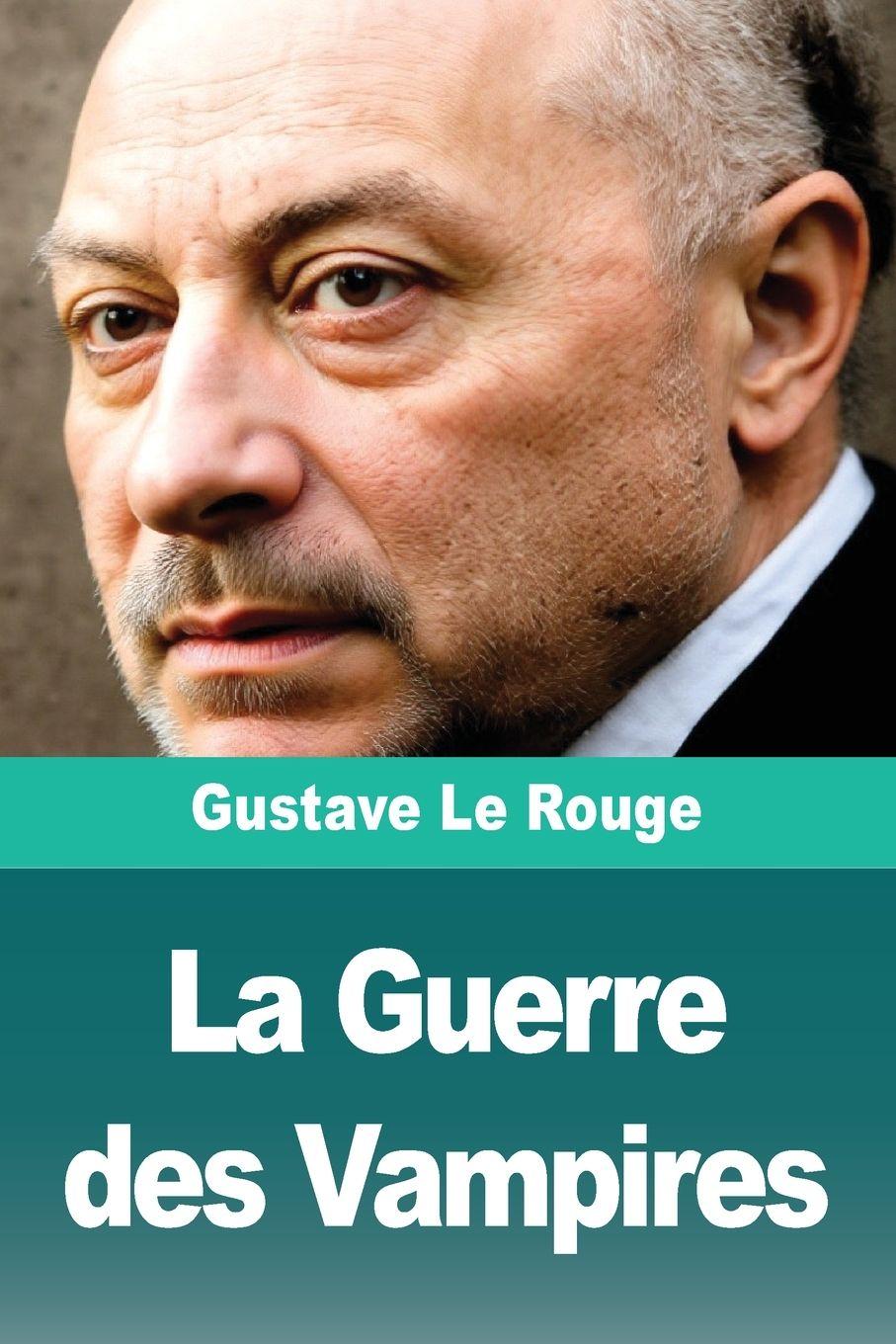 Vorderes Coverbild La Guerre des Vampires