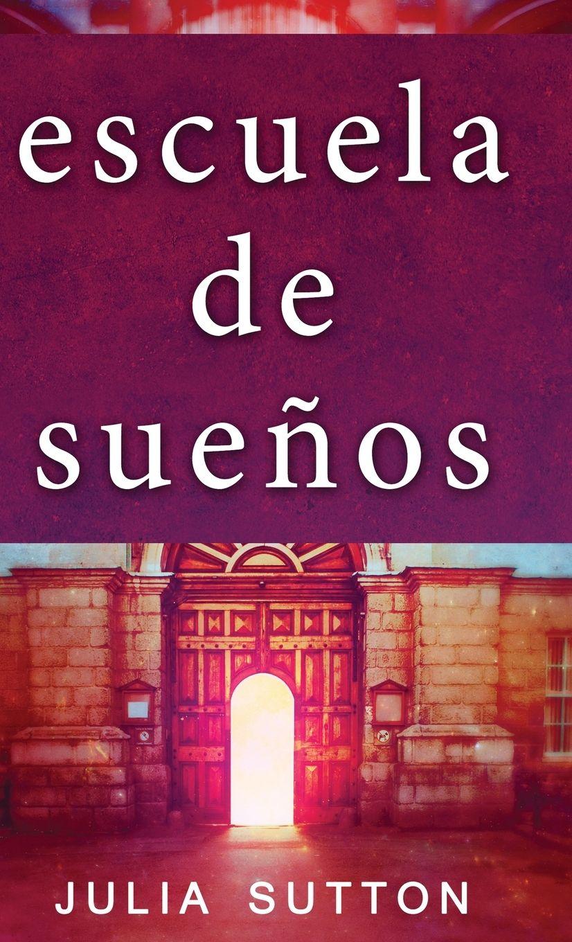 Vorderes Coverbild Escuela de sueños