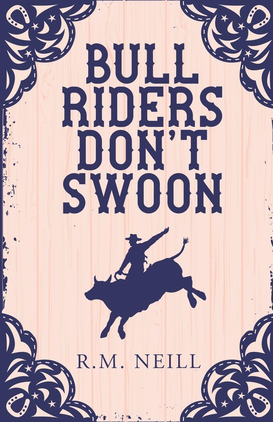Vorderes Coverbild Bull Riders Don't Swoon