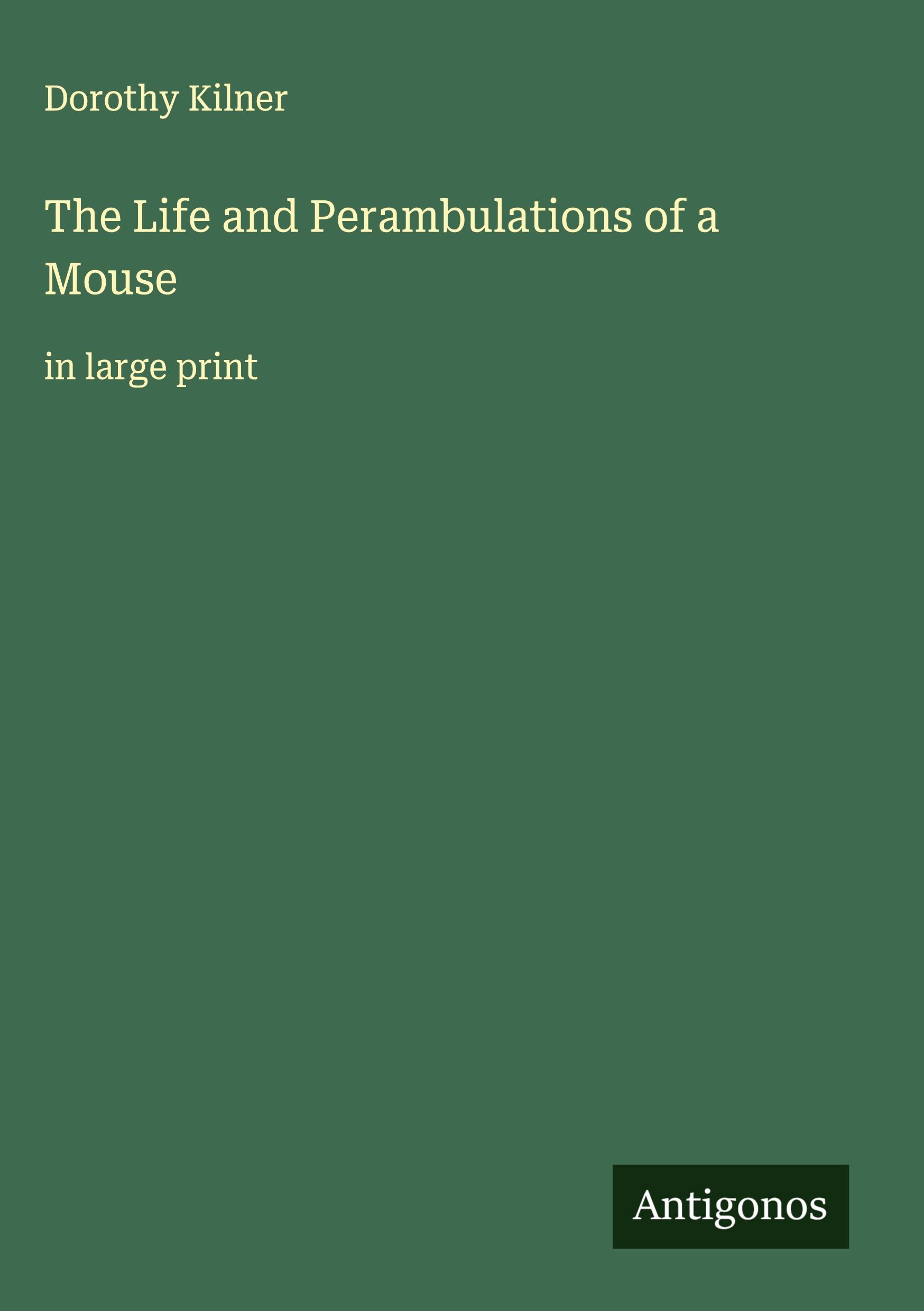 Vorderes Coverbild The Life and Perambulations of a Mouse