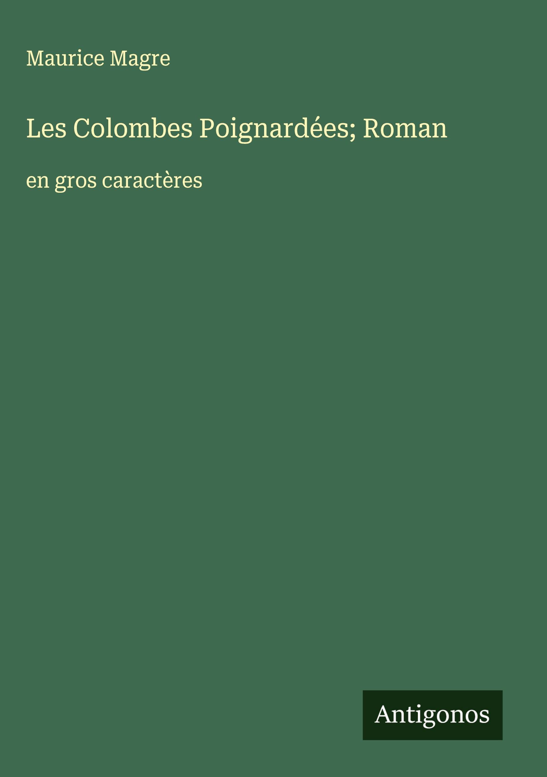 Vorderes Coverbild Les Colombes Poignardées; Roman