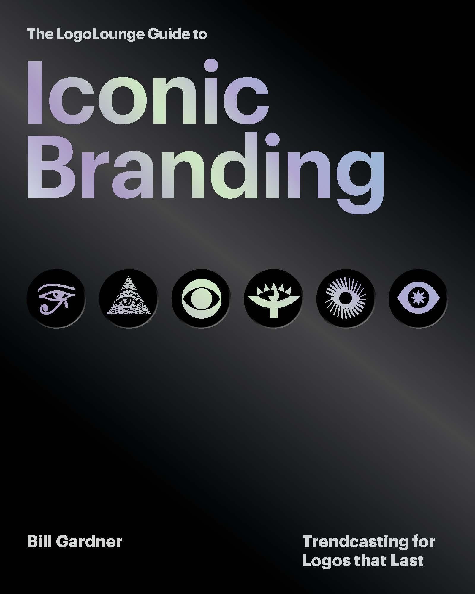 Vorderes Coverbild The LogoLounge Guide to Iconic Branding