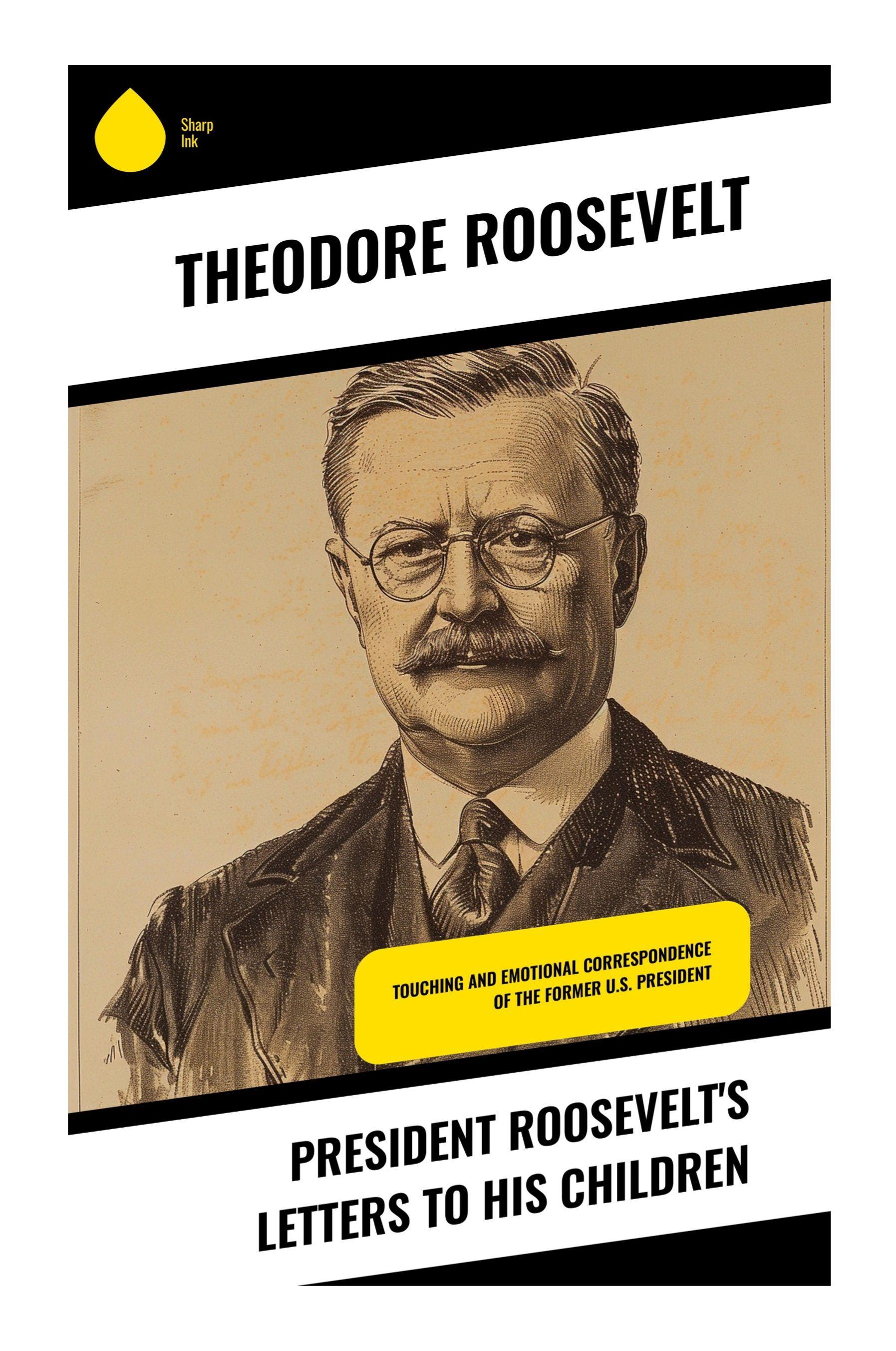 Vorderes Coverbild President Roosevelt's Letters to His Children