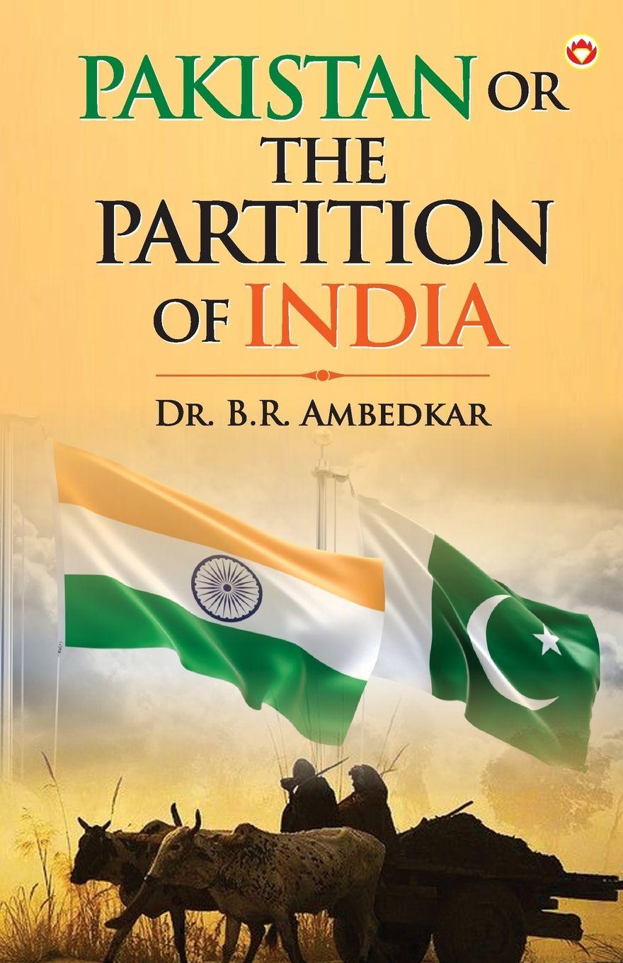 Vorderes Coverbild Pakistan Or The Partition Of India