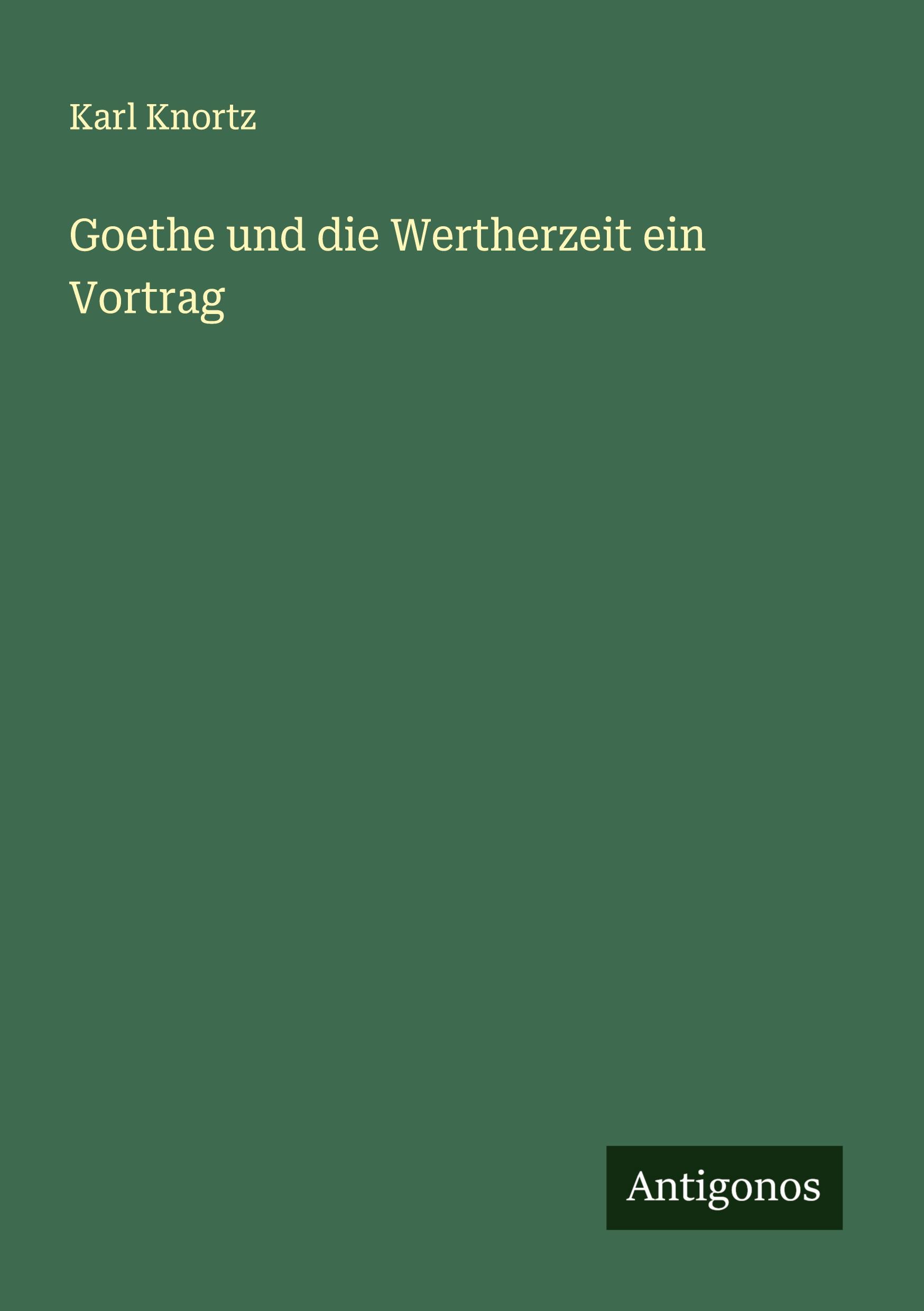 Vorderes Coverbild Goethe und die Wertherzeit ein Vortrag