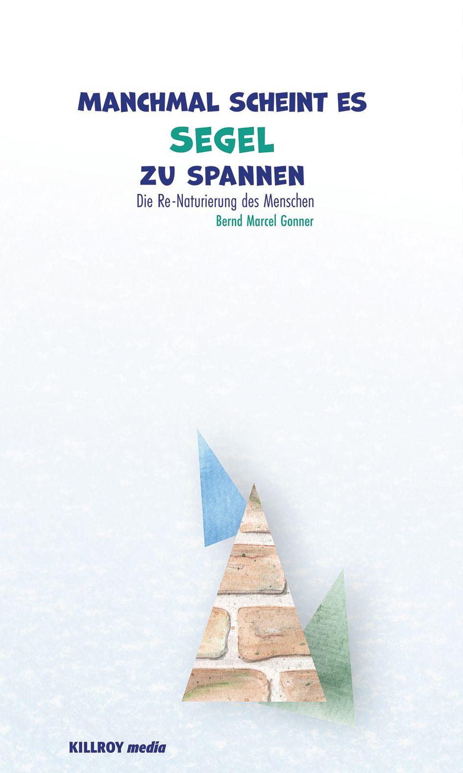 Vorderes Coverbild Manchmal scheint es Segel zu spannen