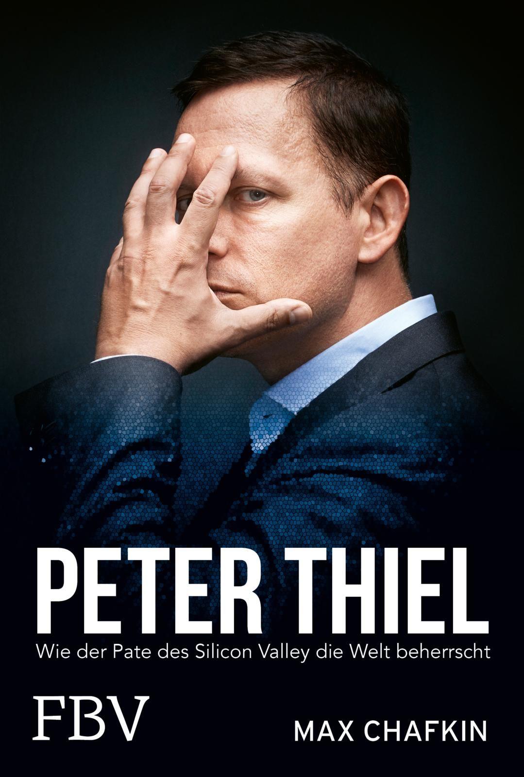 Vorderes Coverbild Peter Thiel - Facebook, PayPal, Palantir