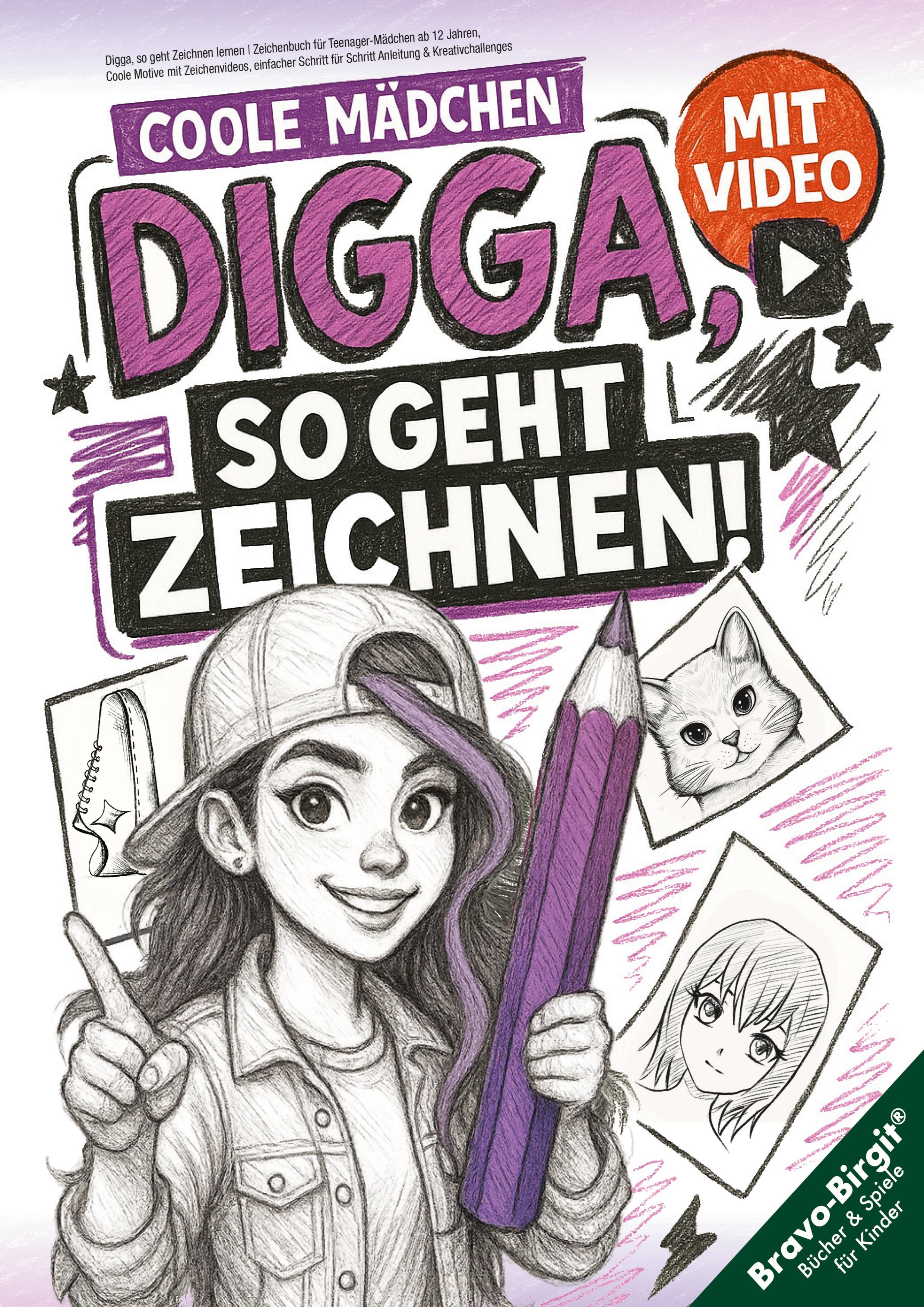 Vorderes Coverbild Digga, so geht Zeichnen lernen - Zeichenbuch für Teenager-Mädchen ab 12 Jahren