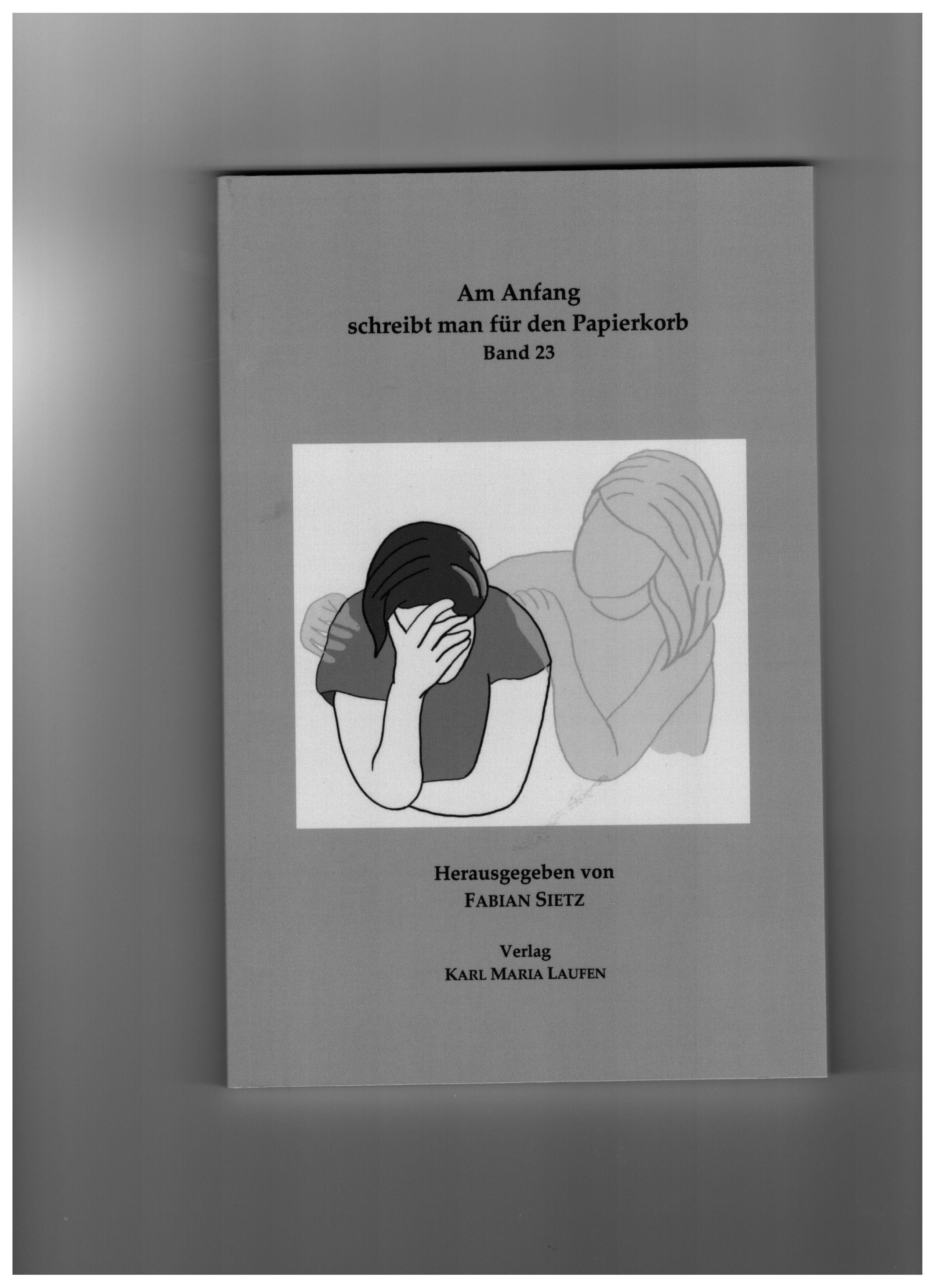Vorderes Coverbild Am Anfang schreibt man für den Papierkorb