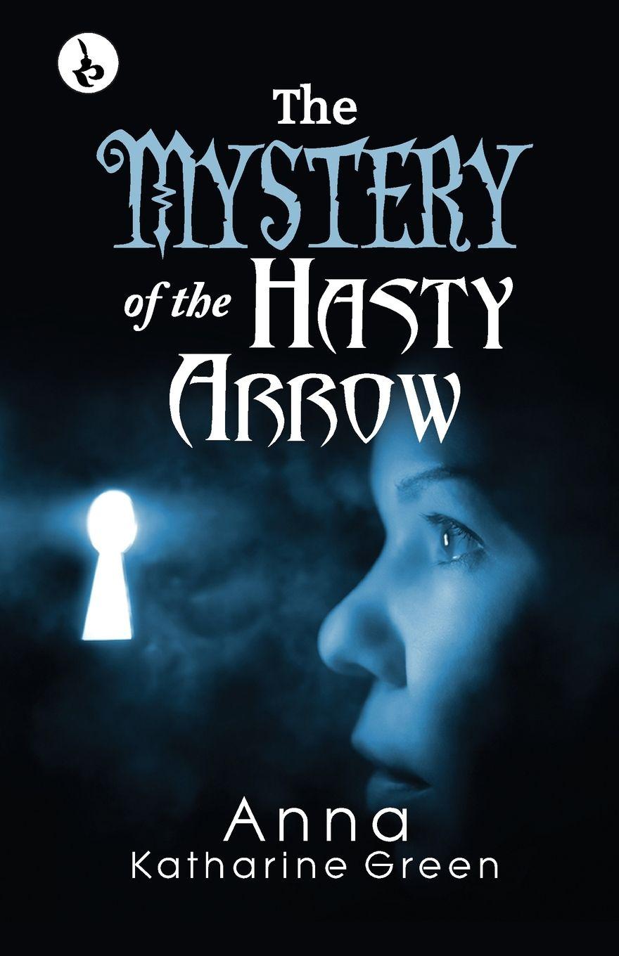 Vorderes Coverbild THE MYSTERY OF THE HASTY ARROW