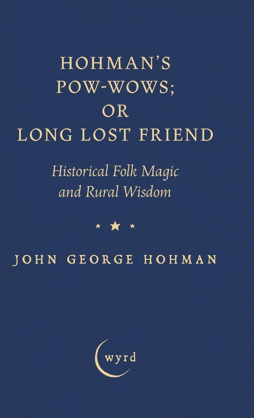 Vorderes Coverbild Hohman's Pow-Wows; or Long Lost Friend
