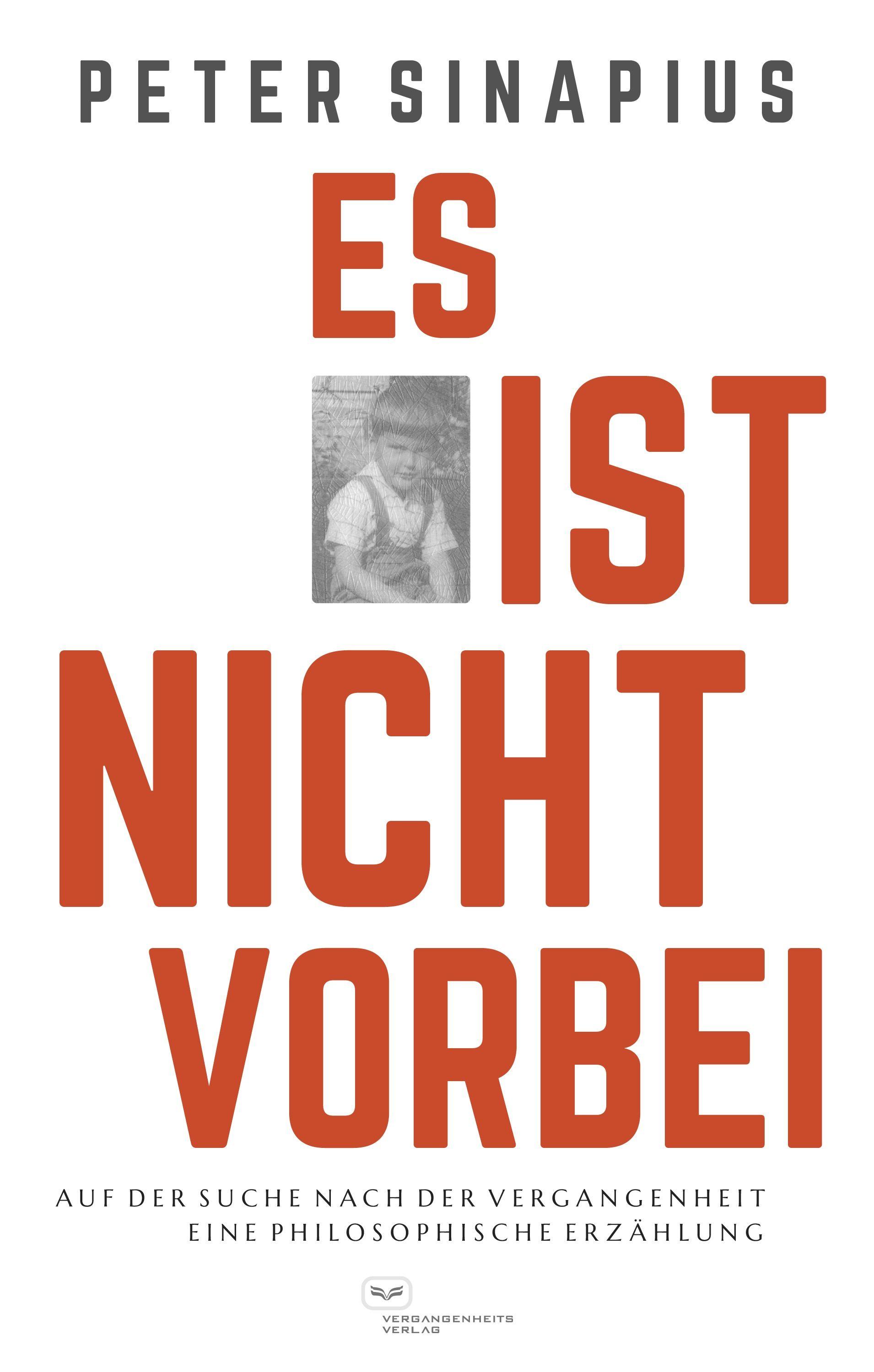 Vorderes Coverbild Es ist nicht vorbei: Auf der Suche nach der Vergangenheit