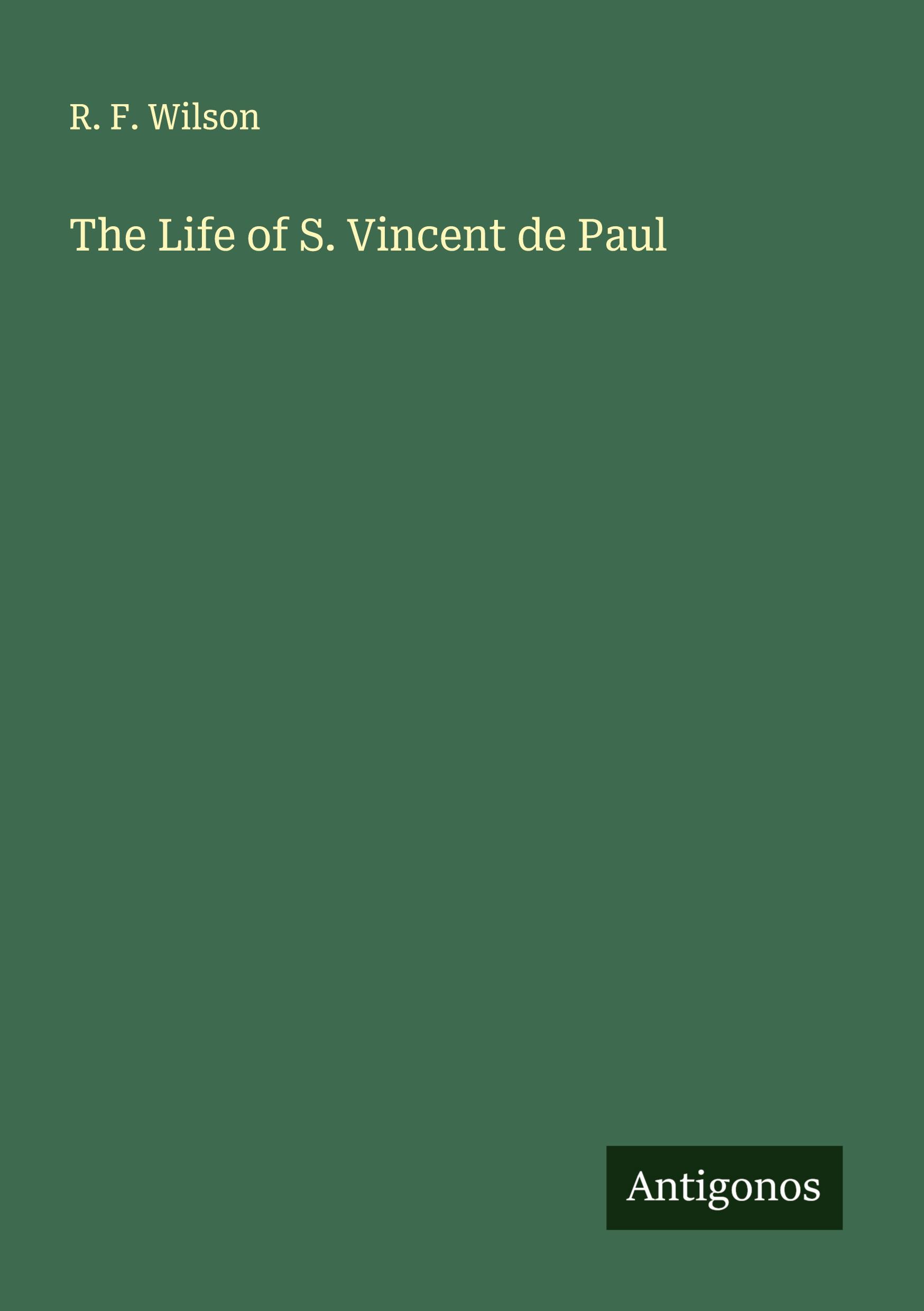 Vorderes Coverbild The Life of S. Vincent de Paul