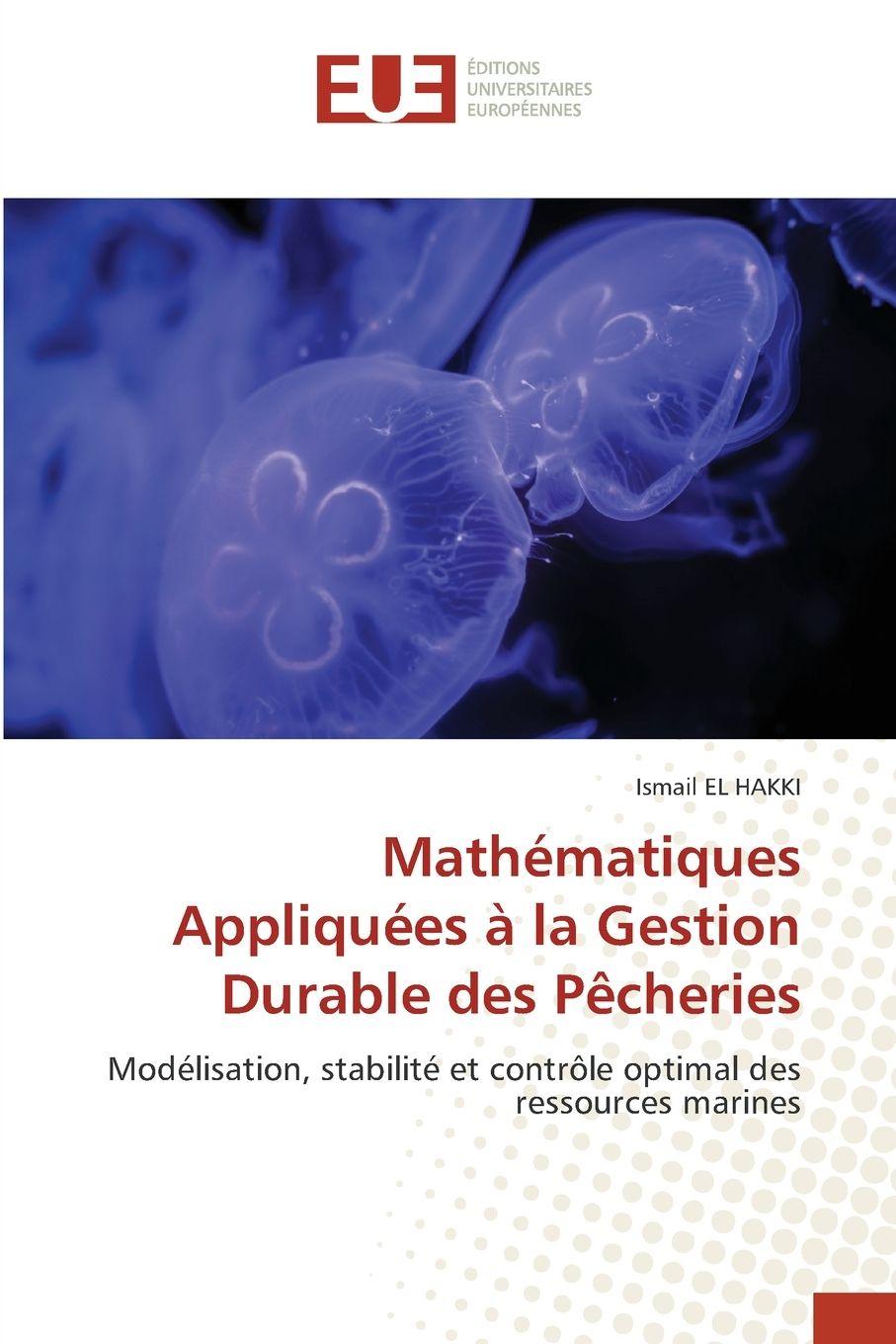 Vorderes Coverbild Mathématiques Appliquées à la Gestion Durable des Pêcheries