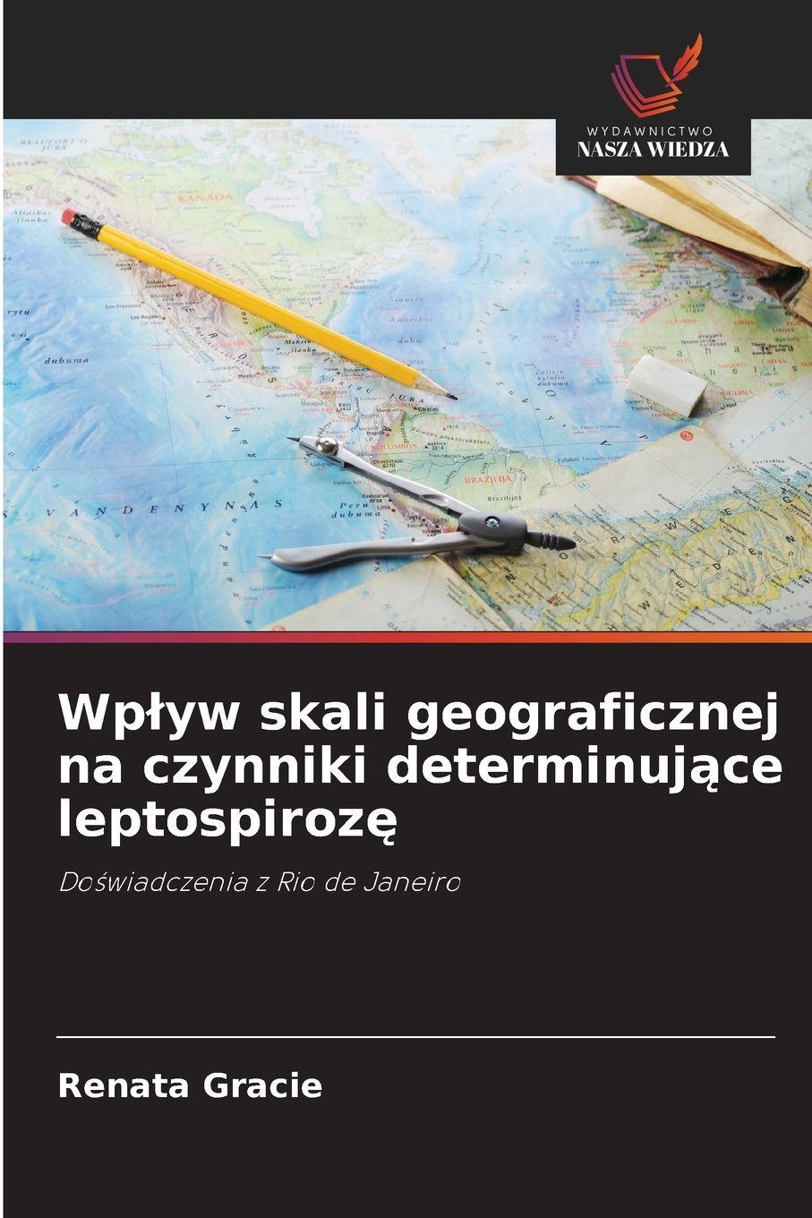 Vorderes Coverbild Wp¿yw skali geograficznej na czynniki determinuj¿ce leptospiroz¿
