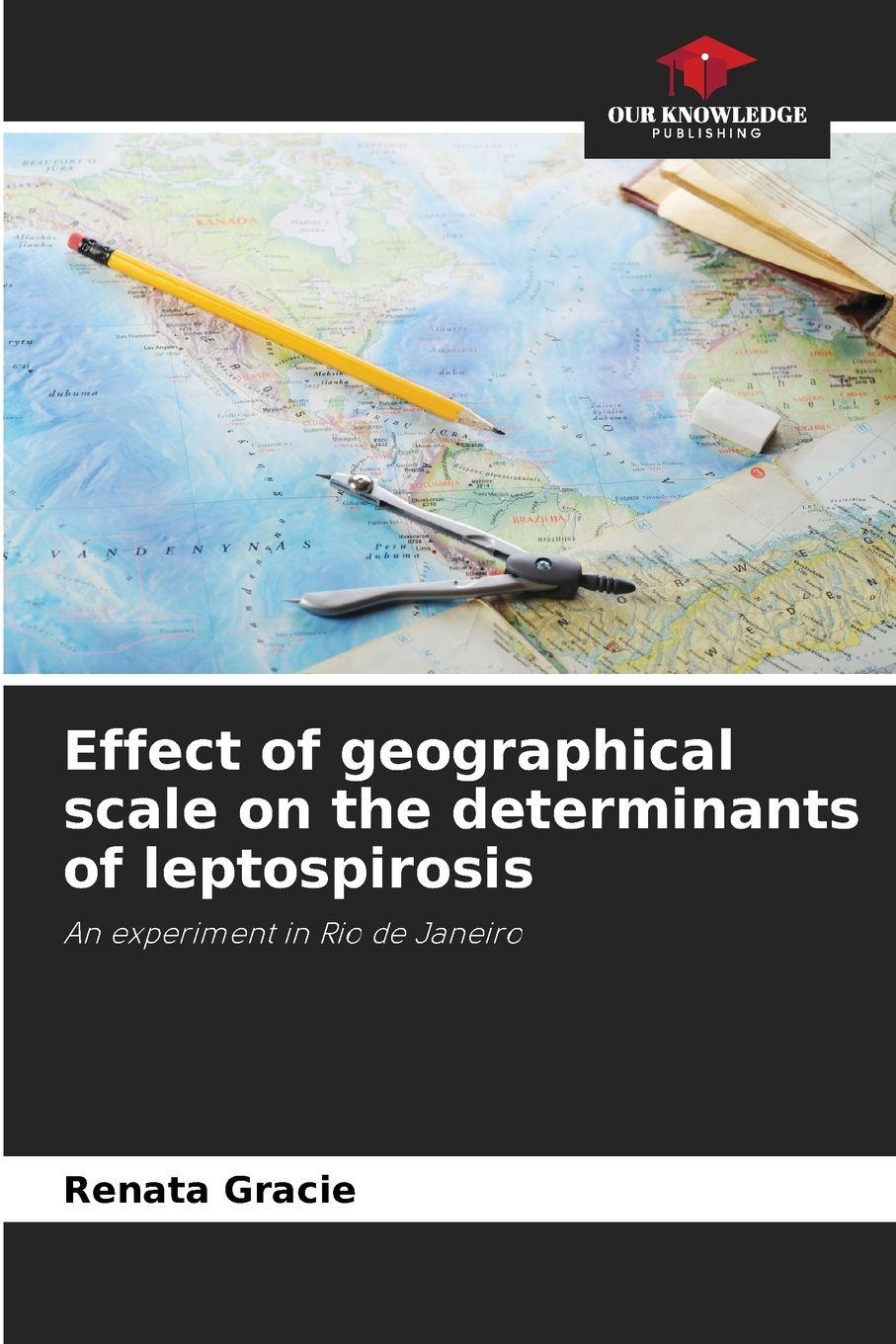Vorderes Coverbild Effect of geographical scale on the determinants of leptospirosis