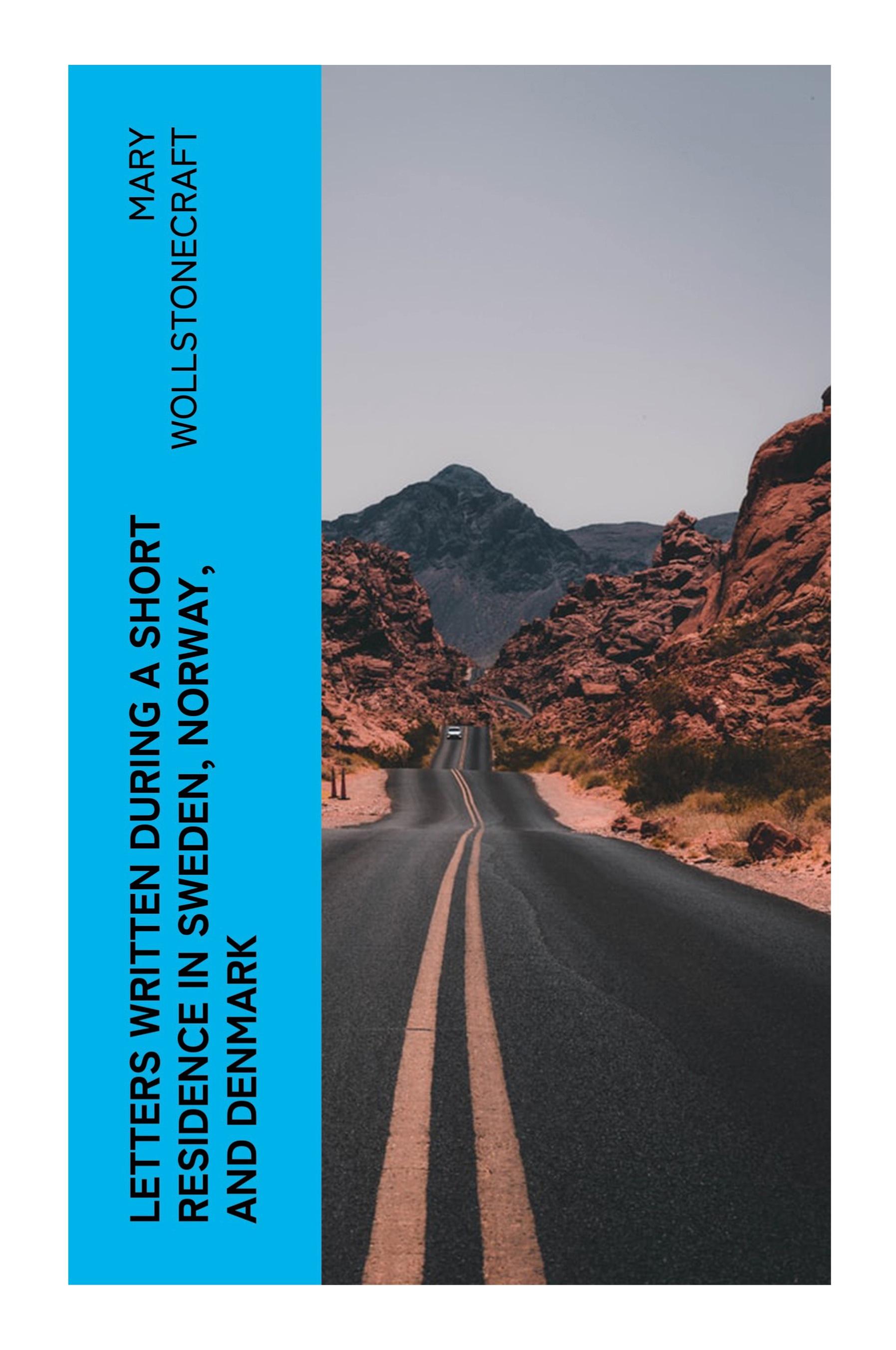 Vorderes Coverbild Letters Written During a Short Residence in Sweden, Norway, and Denmark