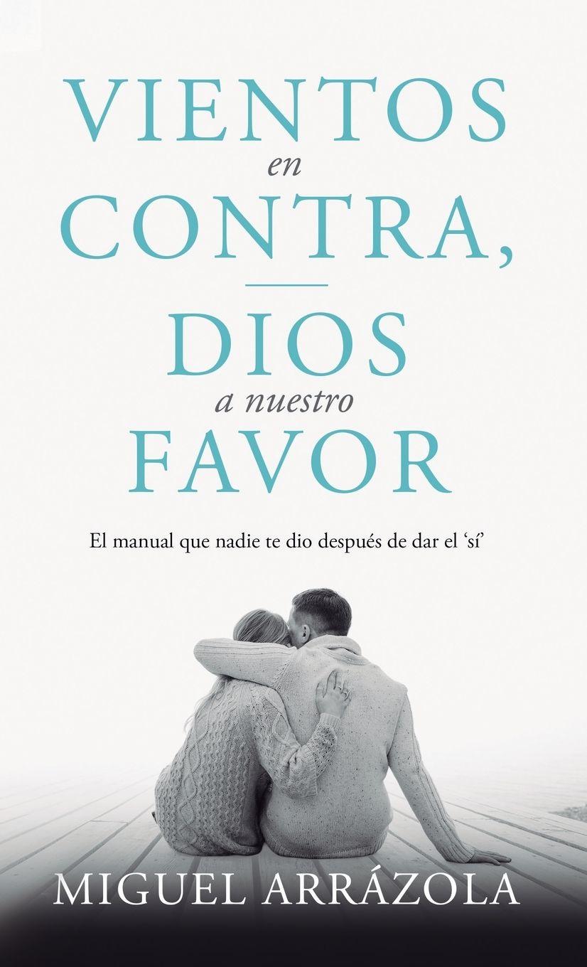 Vorderes Coverbild Vientos en contra, Dios a nuestro favor