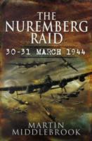 Vorderes Coverbild Nuremberg Raid: 30-31 March 1944