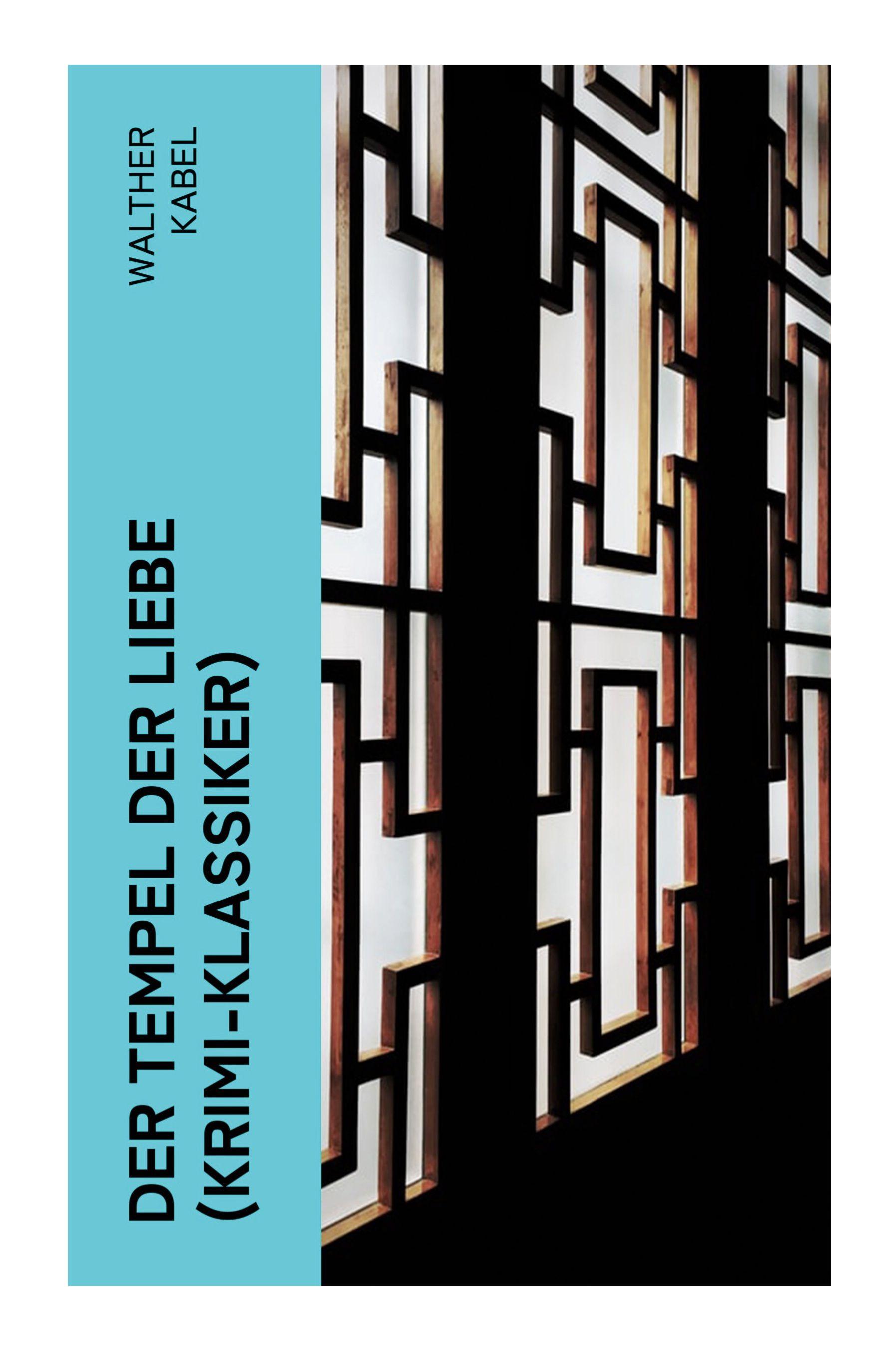 Vorderes Coverbild Der Tempel der Liebe (Krimi-Klassiker)