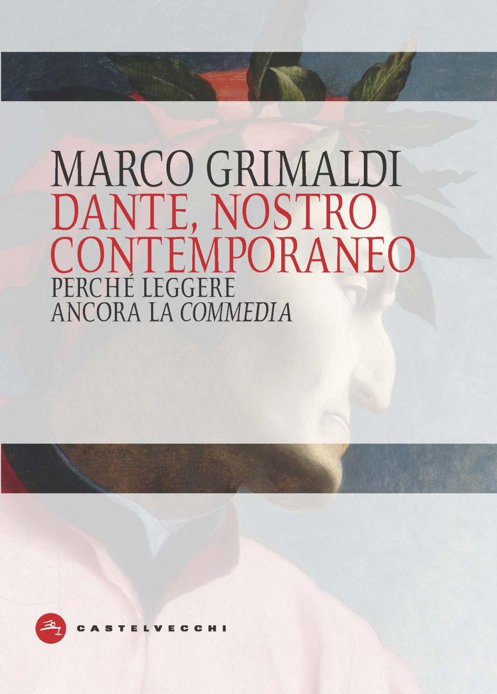 Vorderes Coverbild Dante, nostro contemporaneo. Perché leggere ancora la «Commedia»