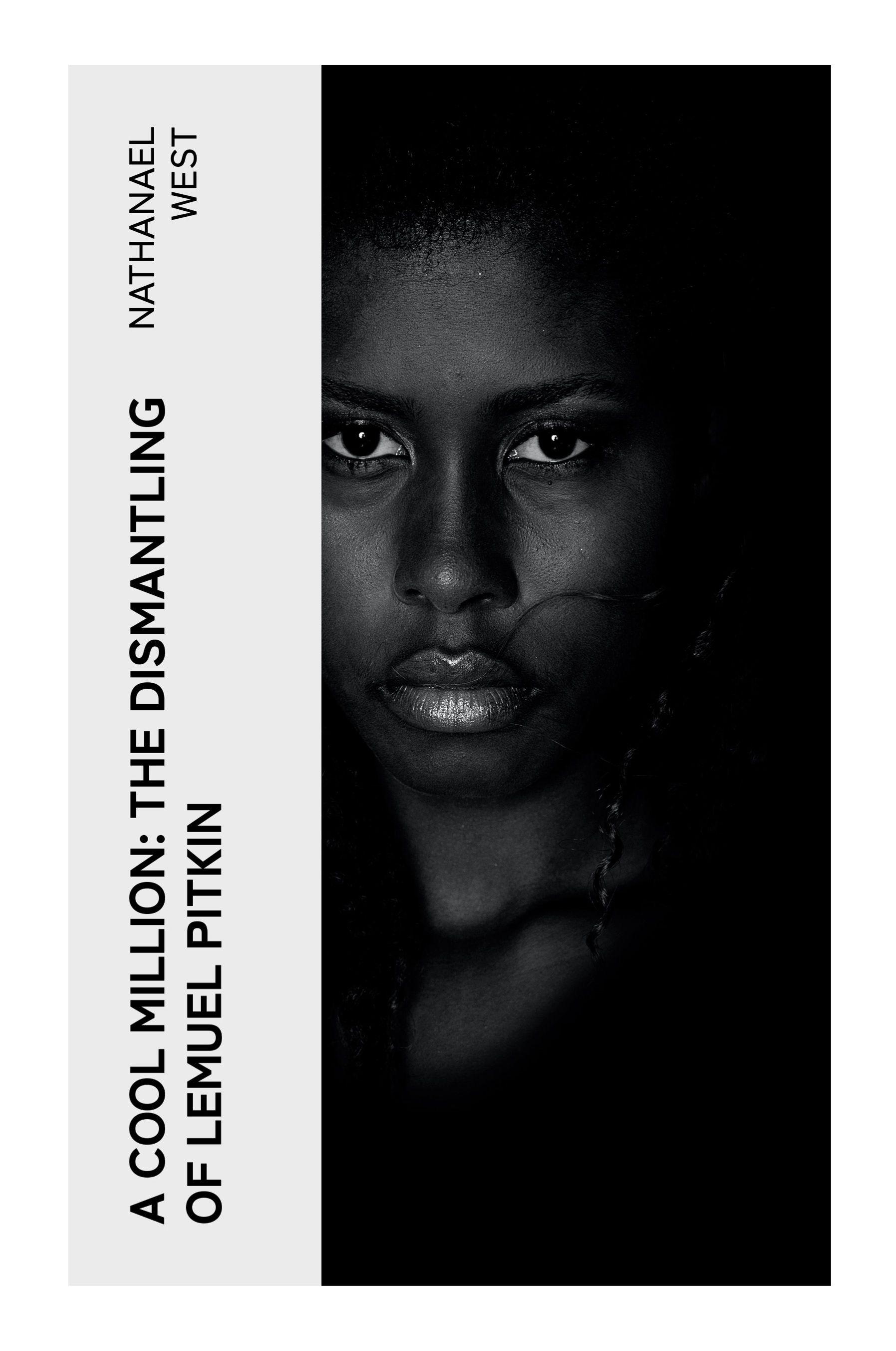 Vorderes Coverbild A Cool Million: The Dismantling of Lemuel Pitkin