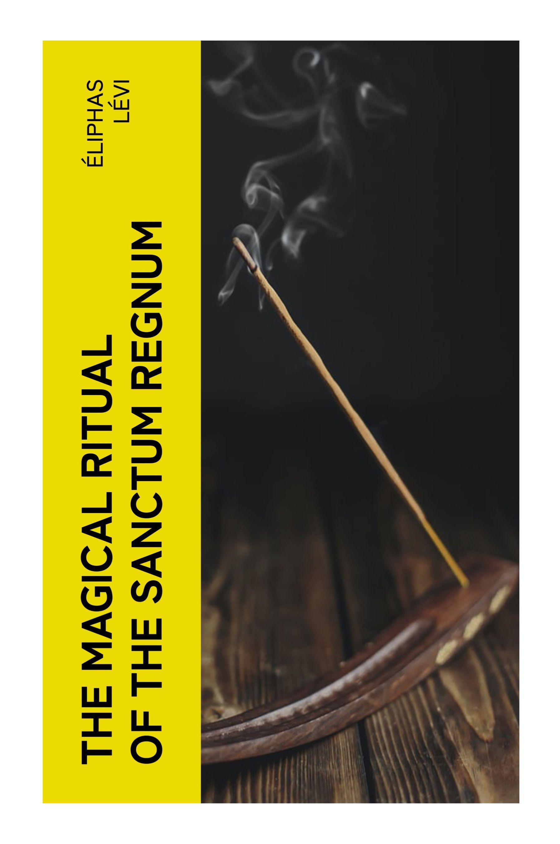 Vorderes Coverbild The Magical Ritual of the Sanctum Regnum