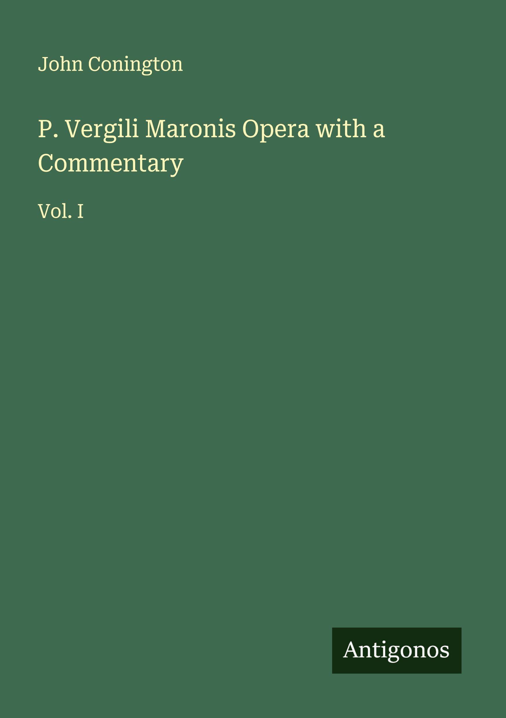 Vorderes Coverbild P. Vergili Maronis Opera with a Commentary