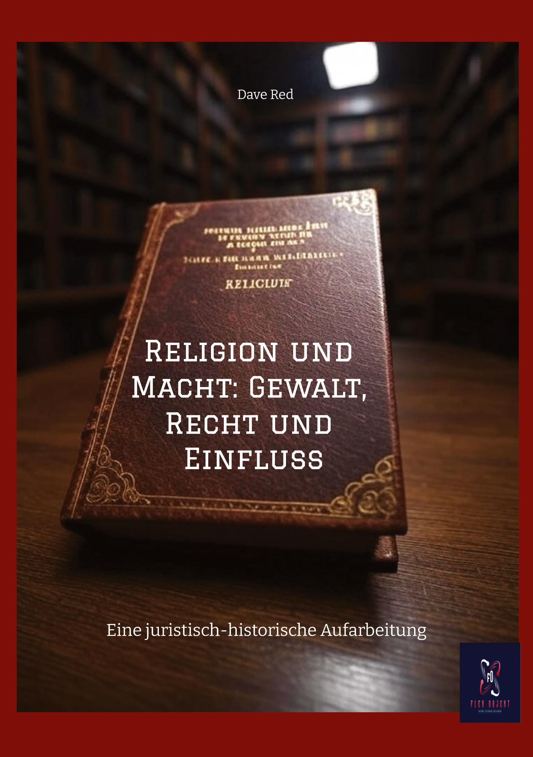 Vorderes Coverbild Religion und Macht: Gewalt, Recht und Einfluss