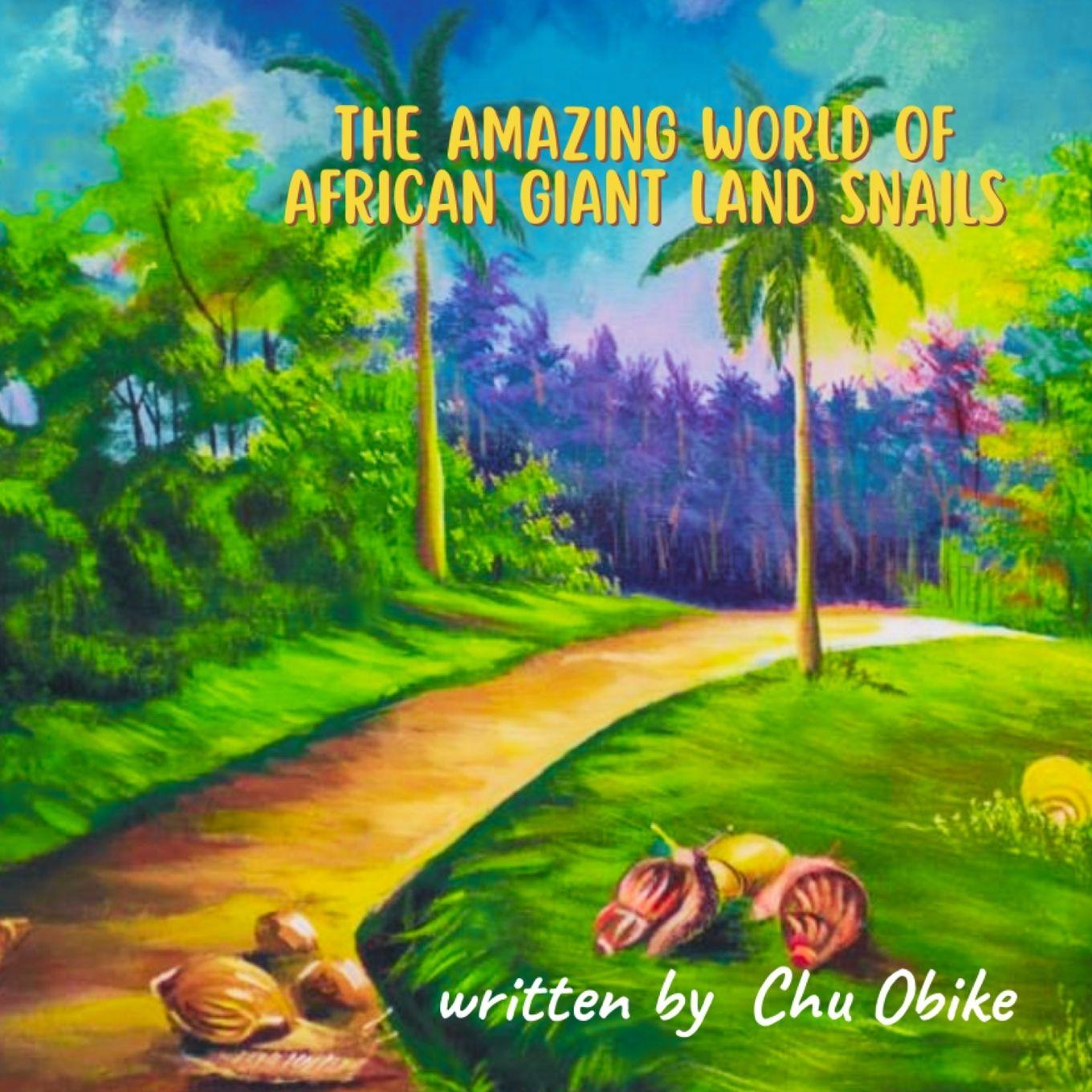 Vorderes Coverbild THE AMAZING WORLD OF AFRICAN GIANT LAND SNAIL