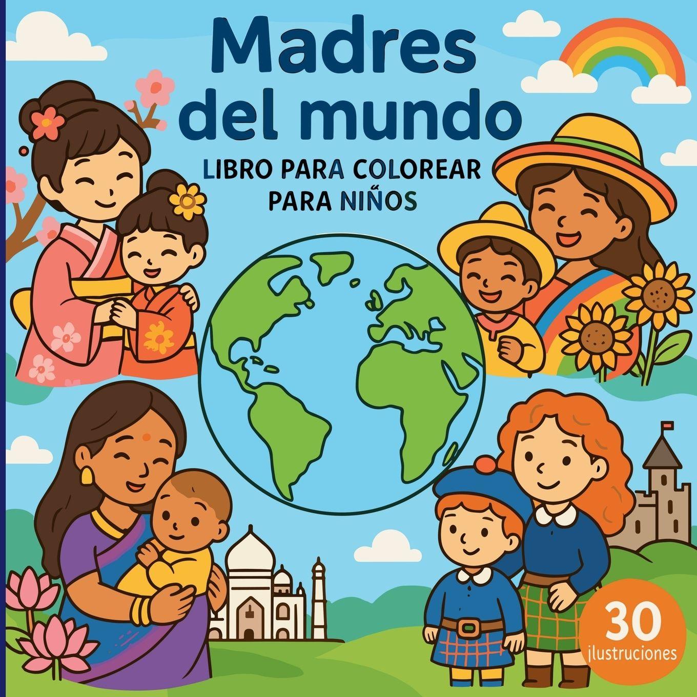 Vorderes Coverbild Madres del mundo - Libro para colorear para niños