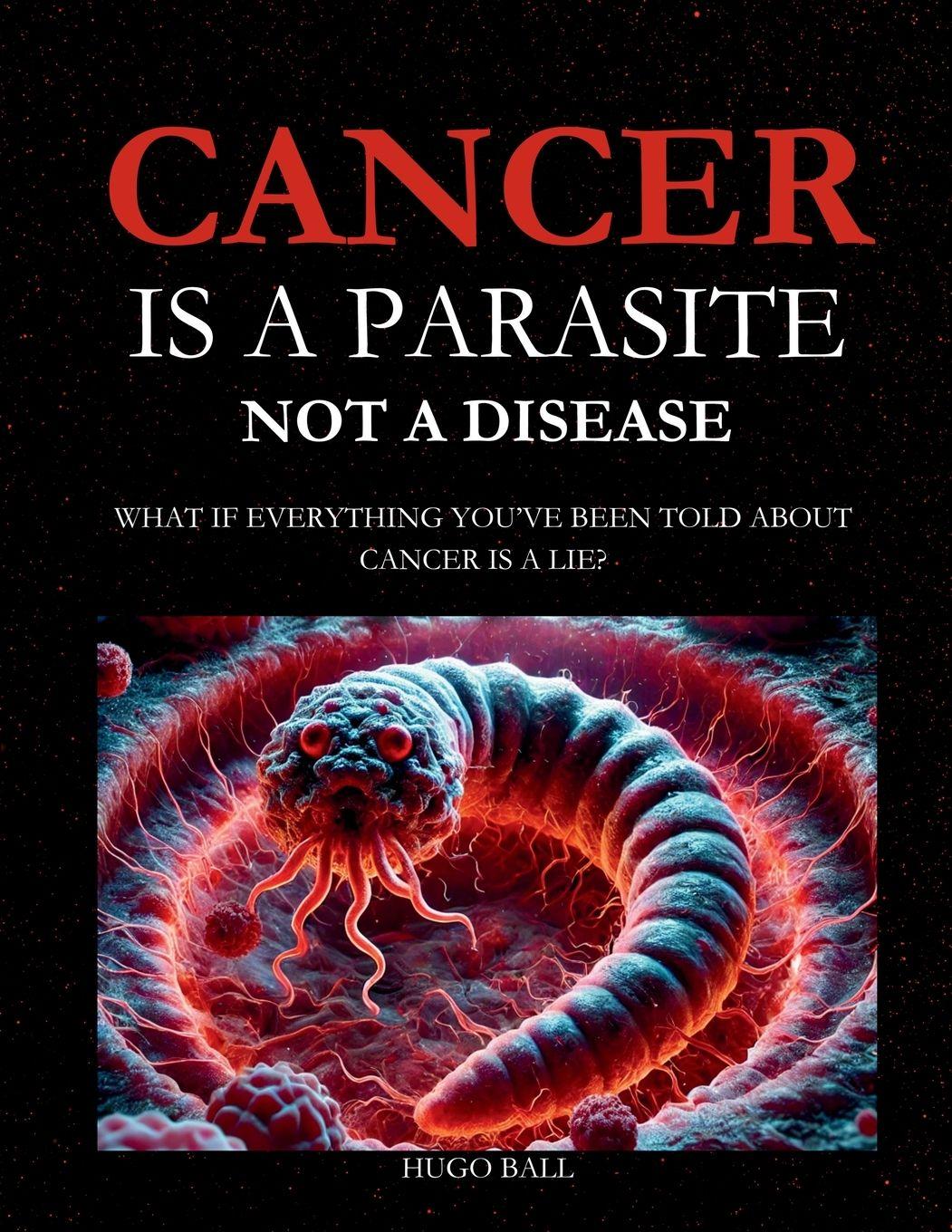 Vorderes Coverbild Cancer Is a Parasite, Not A Disease