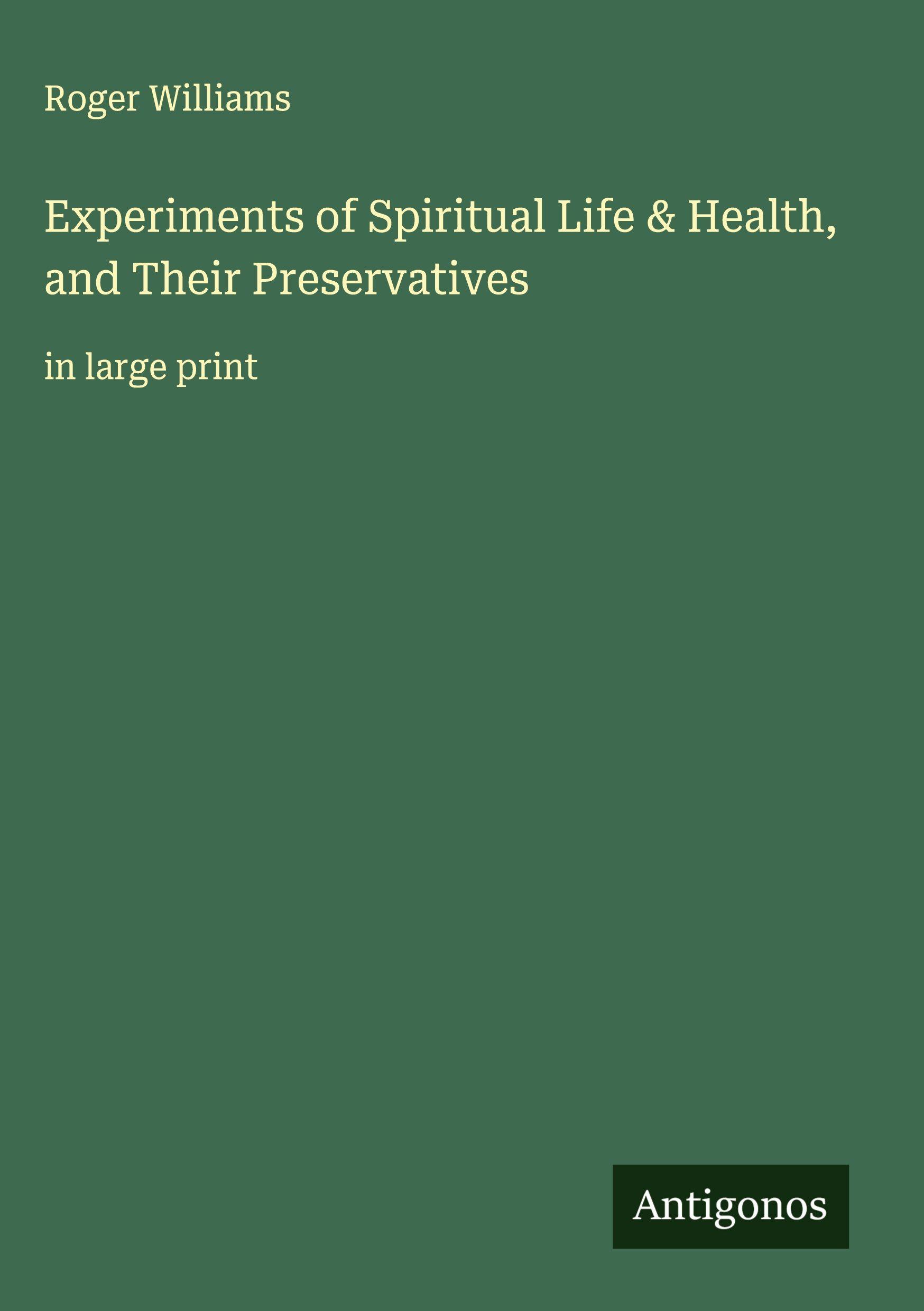 Vorderes Coverbild Experiments of Spiritual Life & Health, and Their Preservatives