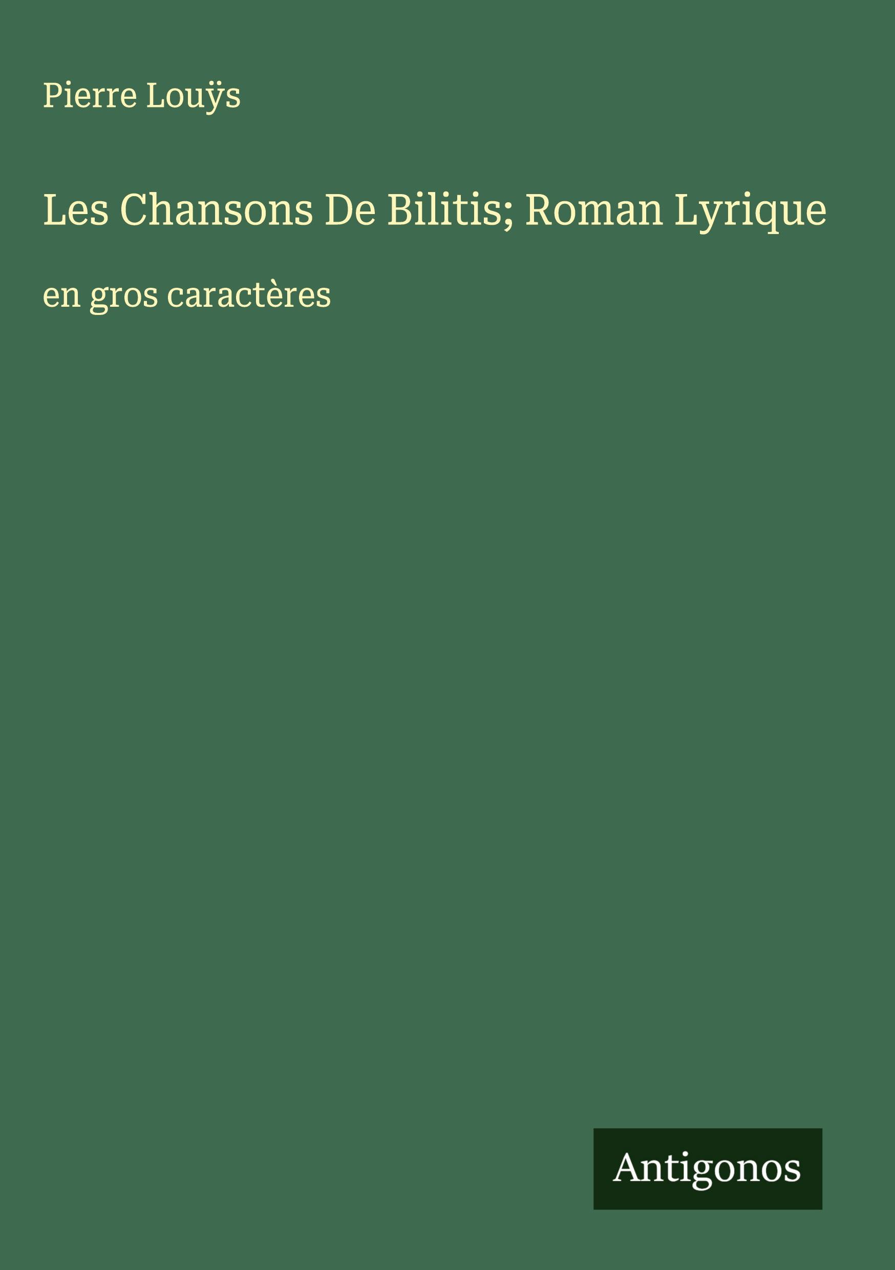 Vorderes Coverbild Les Chansons De Bilitis; Roman Lyrique