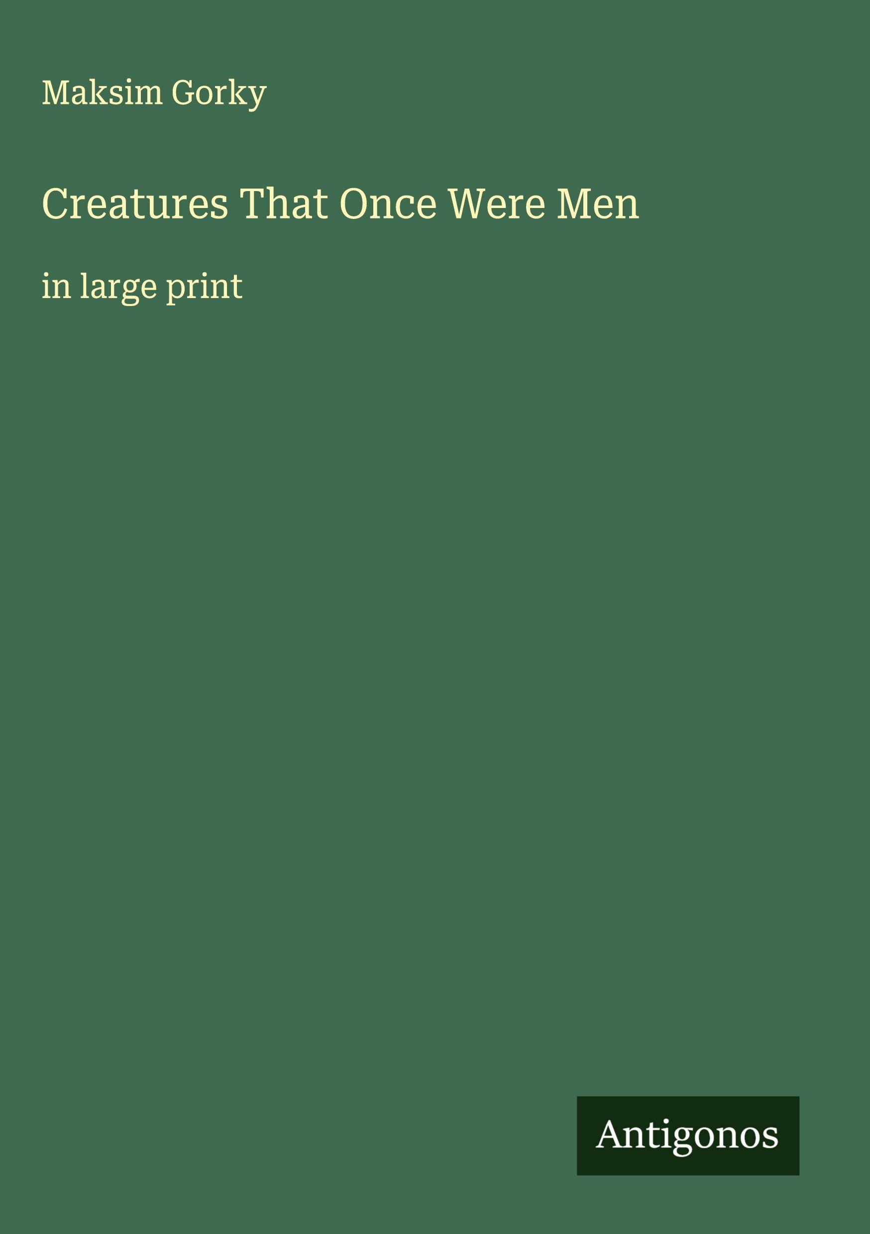 Vorderes Coverbild Creatures That Once Were Men