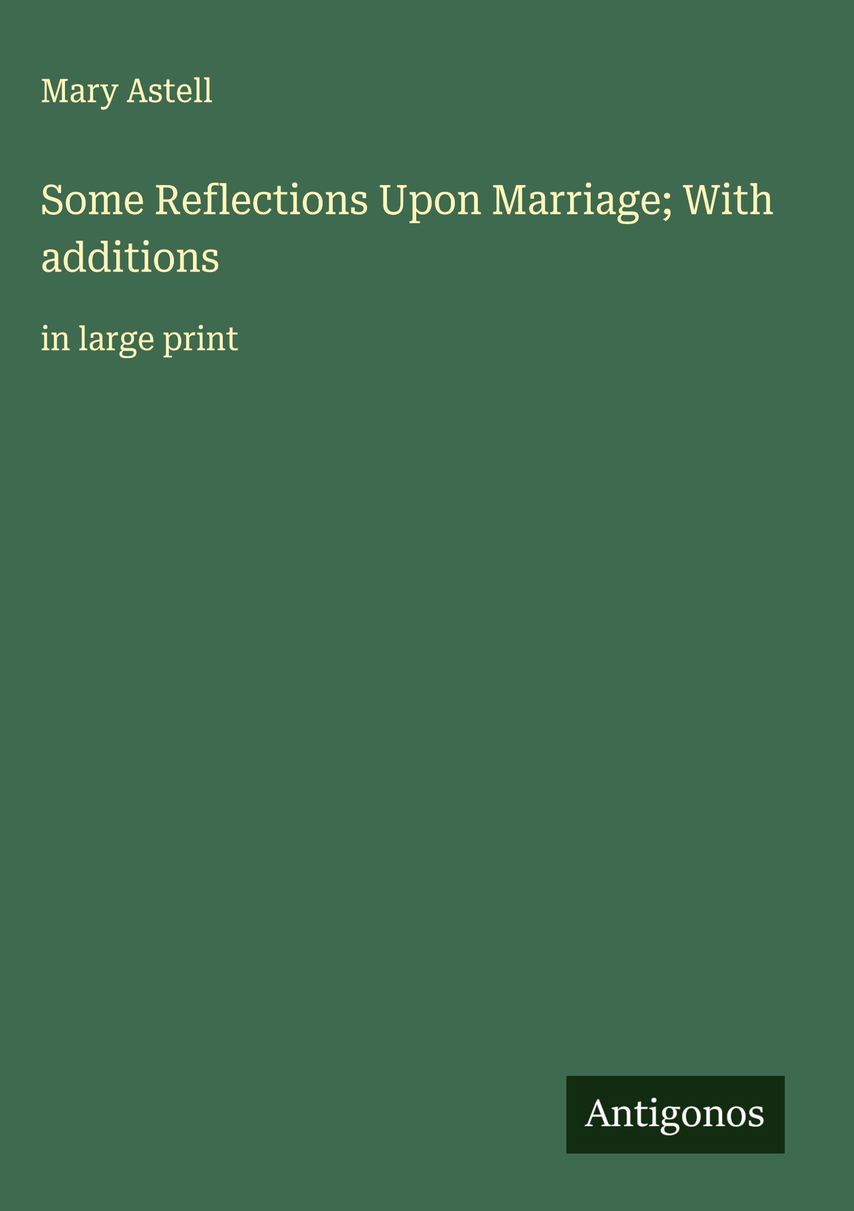 Vorderes Coverbild Some Reflections Upon Marriage; With additions