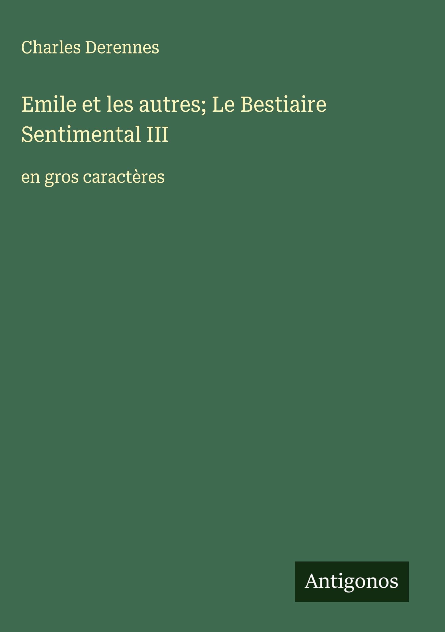 Vorderes Coverbild Emile et les autres; Le Bestiaire Sentimental III