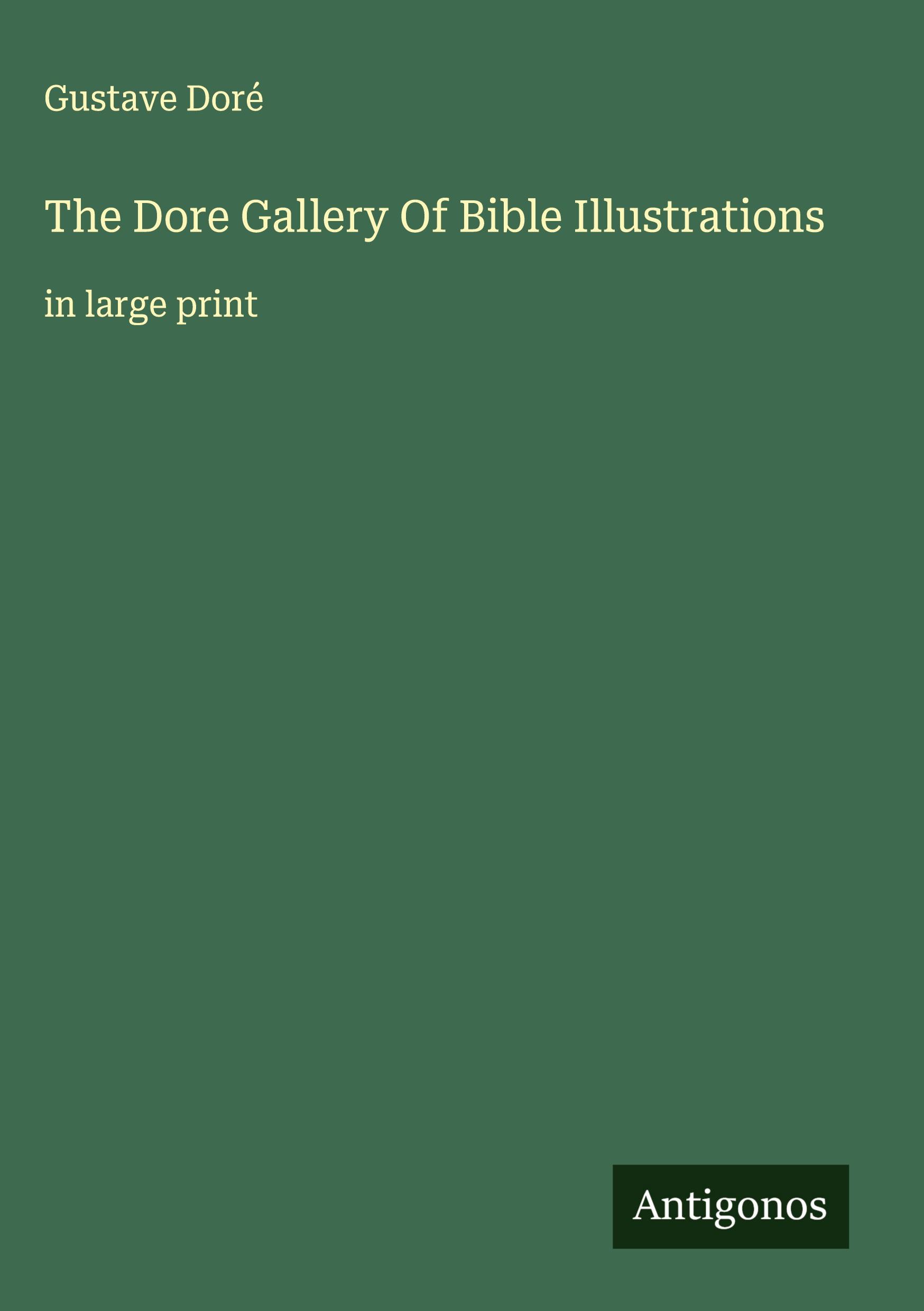 Vorderes Coverbild The Dore Gallery Of Bible Illustrations