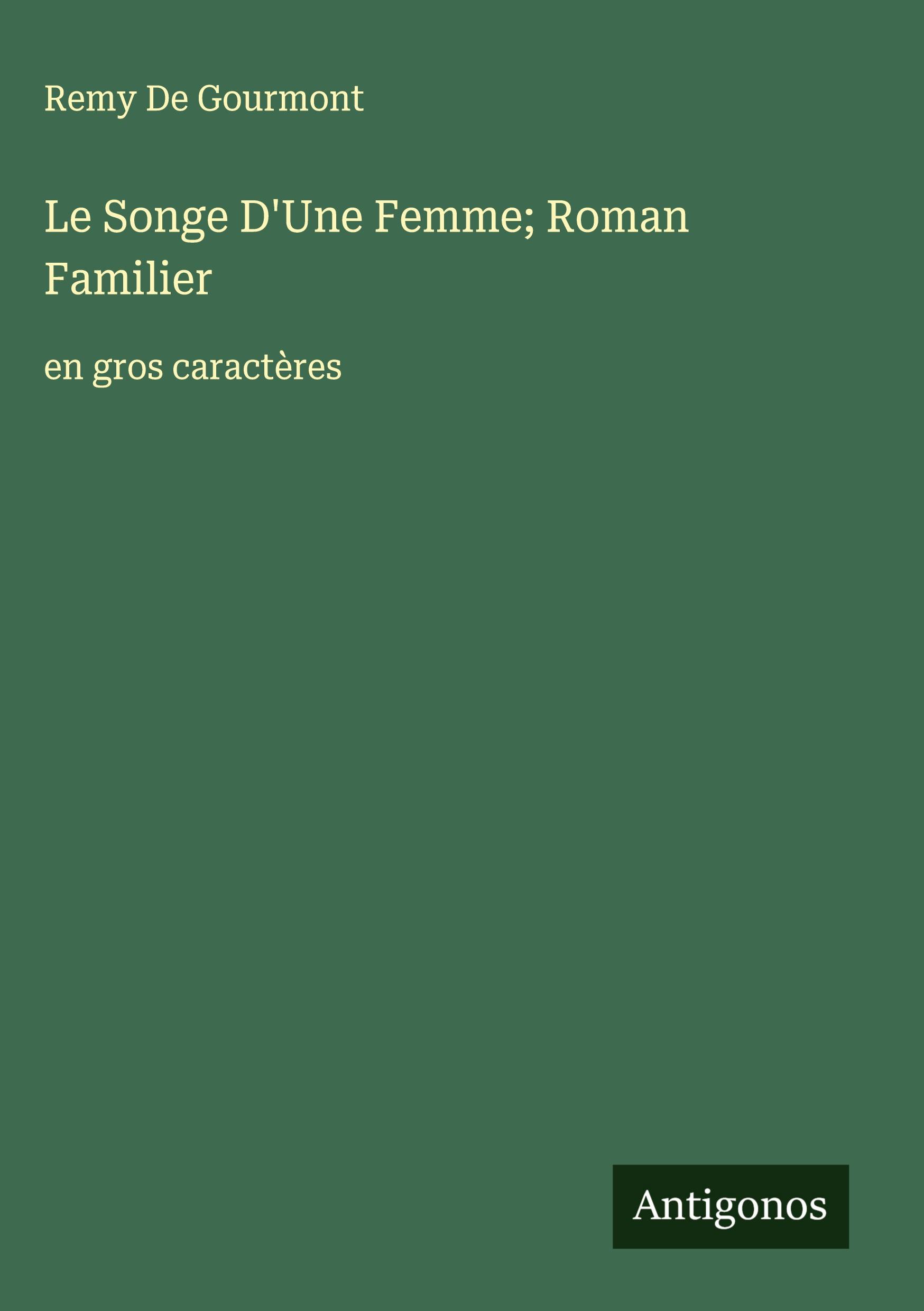 Vorderes Coverbild Le Songe D'Une Femme; Roman Familier