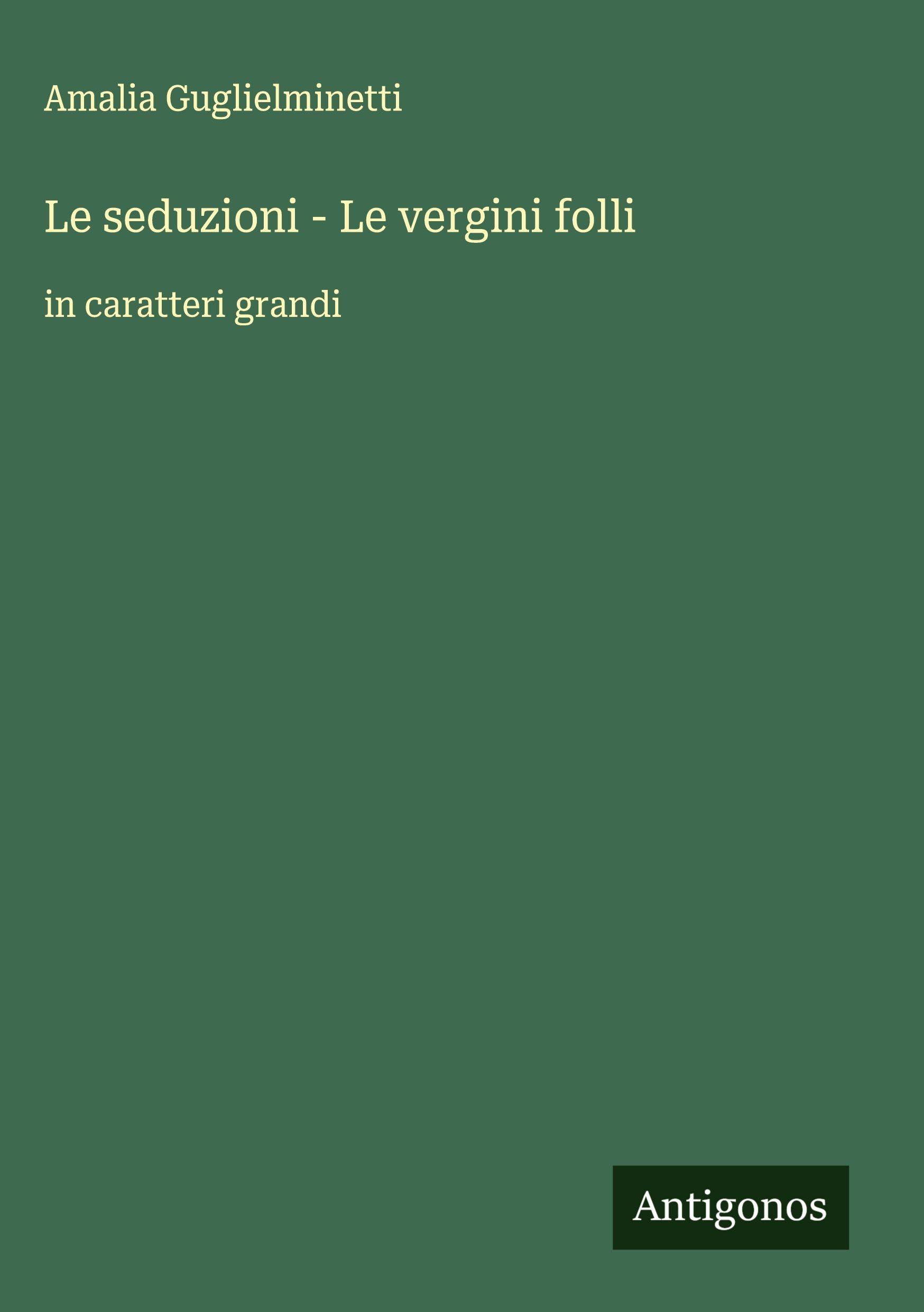 Vorderes Coverbild Le seduzioni - Le vergini folli