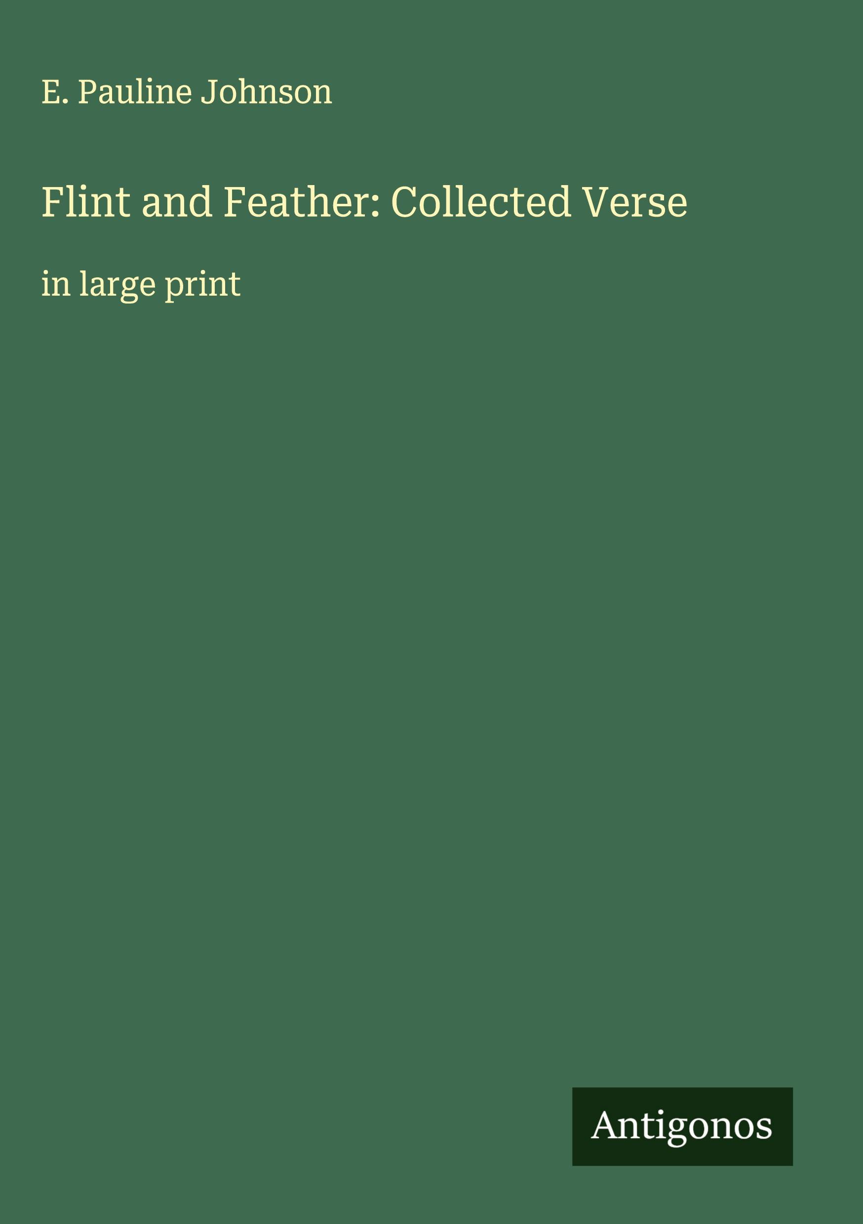 Vorderes Coverbild Flint and Feather: Collected Verse