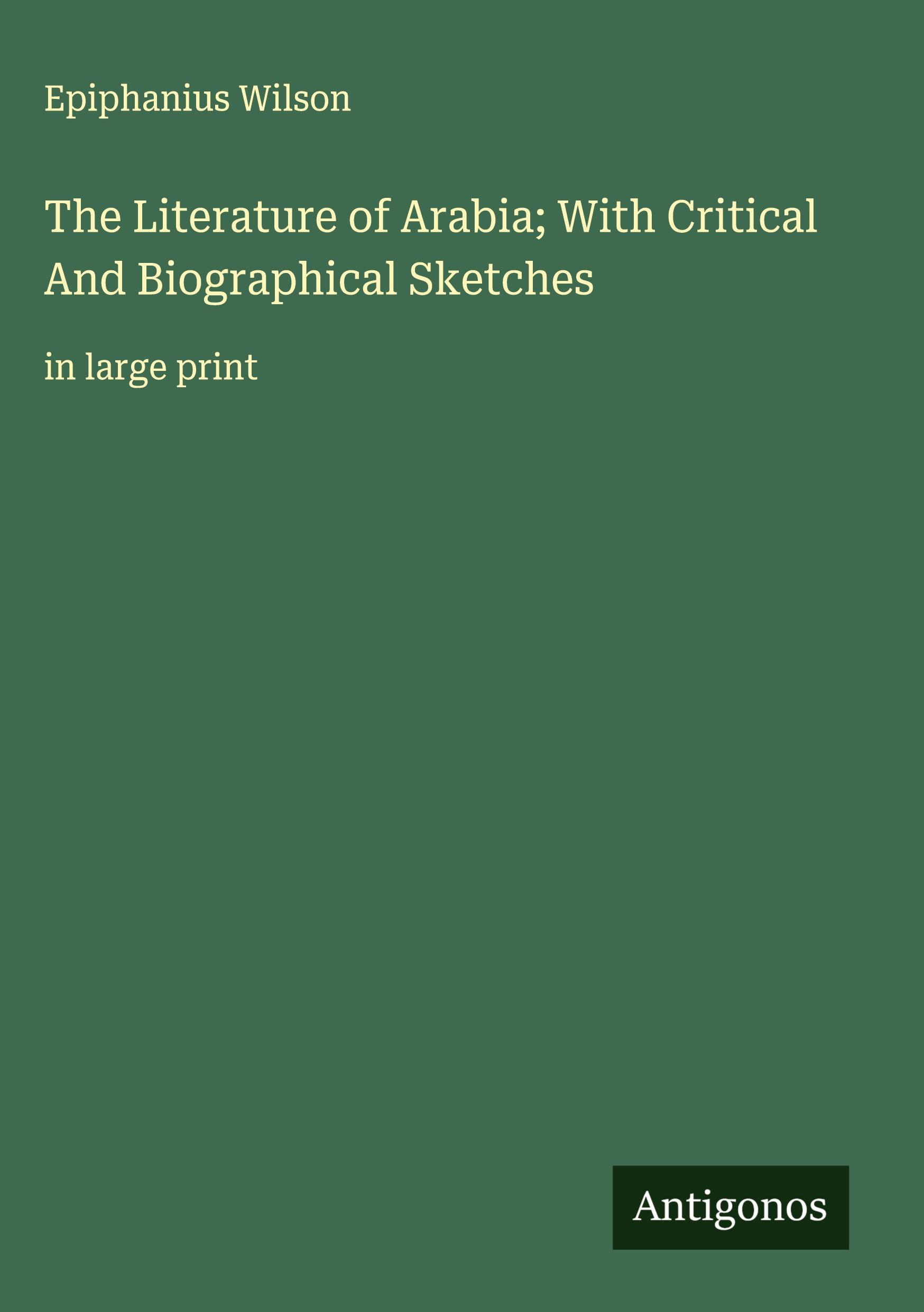 Vorderes Coverbild The Literature of Arabia; With Critical And Biographical Sketches
