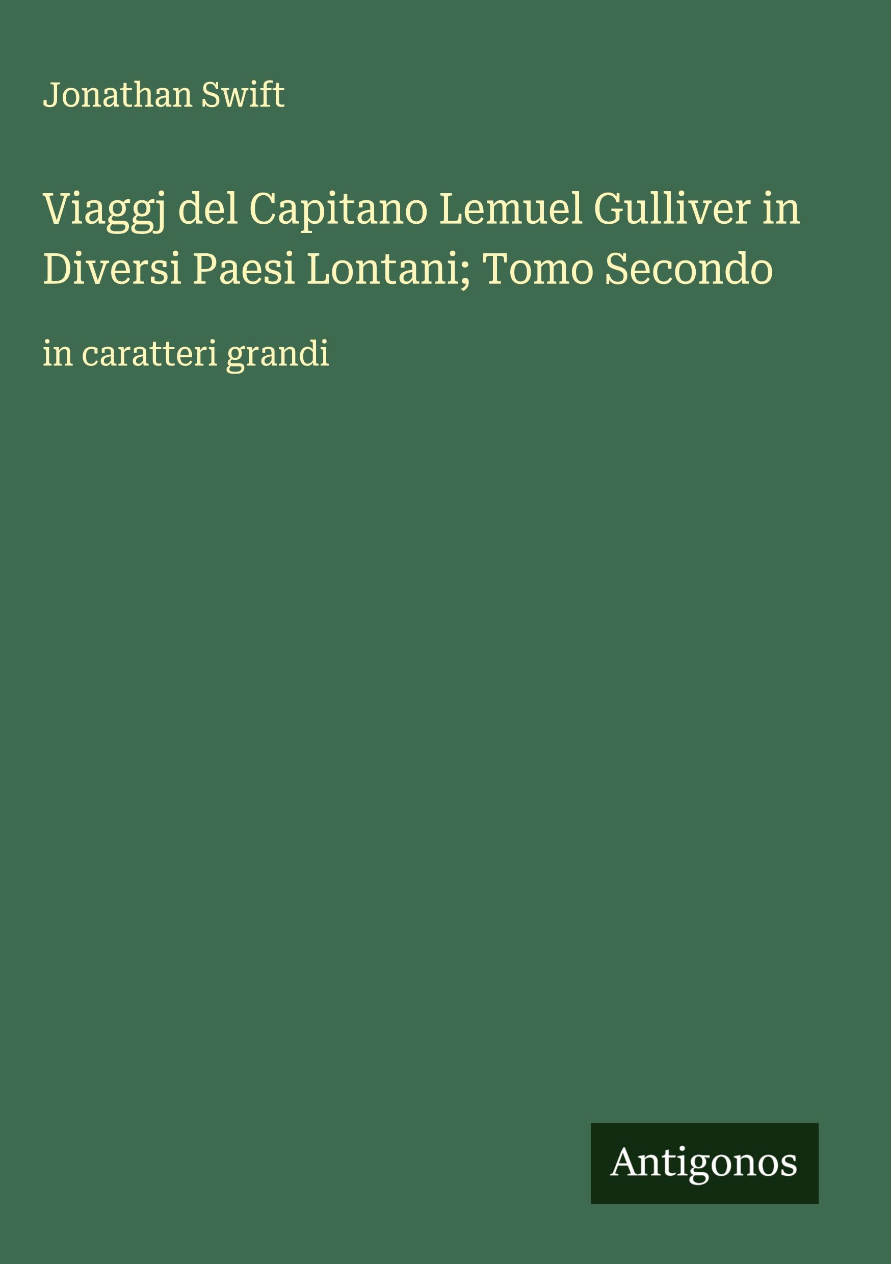 Vorderes Coverbild Viaggj del Capitano Lemuel Gulliver in Diversi Paesi Lontani; Tomo Secondo