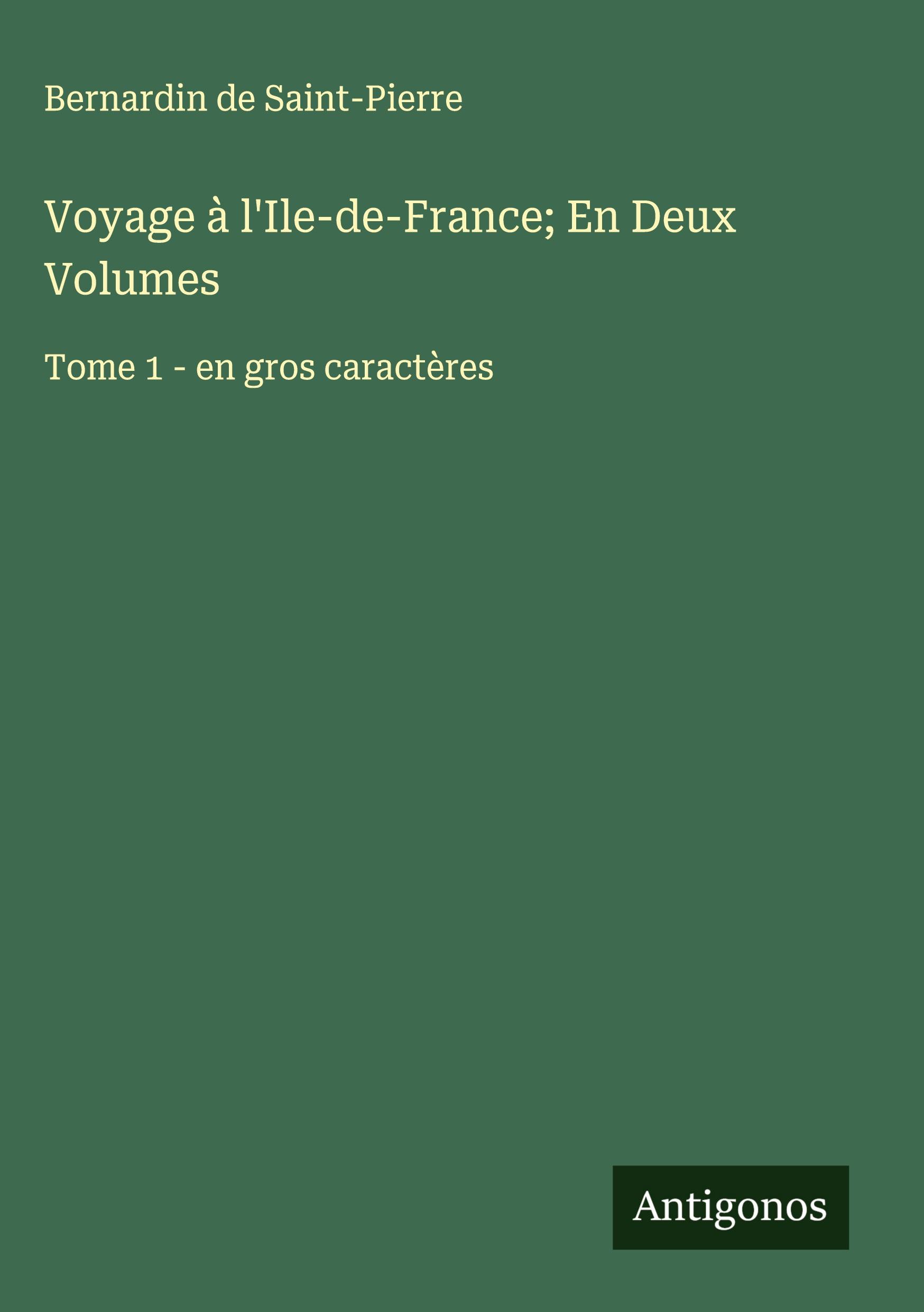 Vorderes Coverbild Voyage à l'Ile-de-France; En Deux Volumes