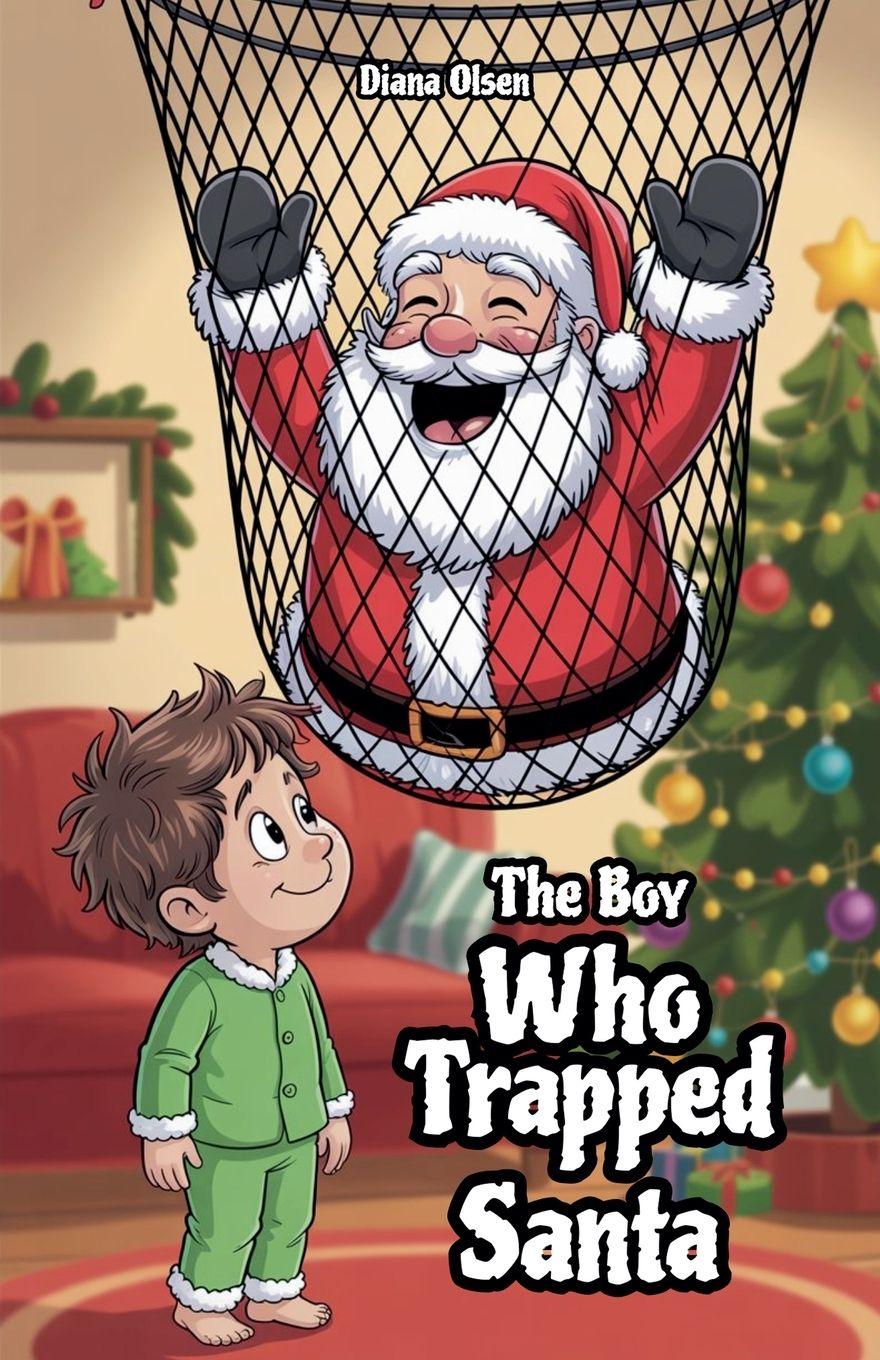 Vorderes Coverbild The Boy Who Trapped Santa