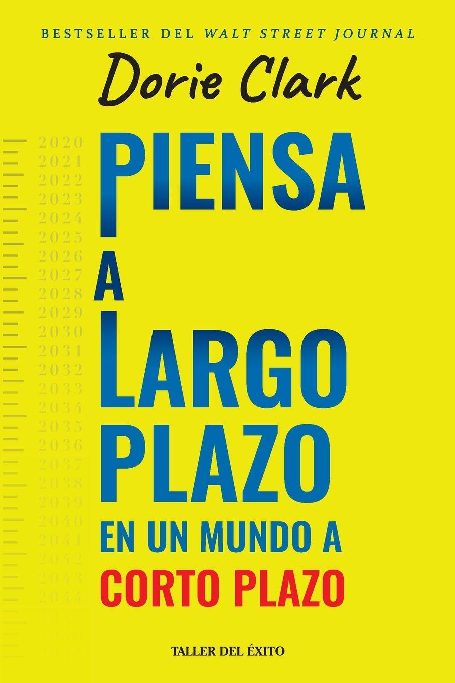 Vorderes Coverbild Piensa a largo plazo en  un mundo a corto plazo